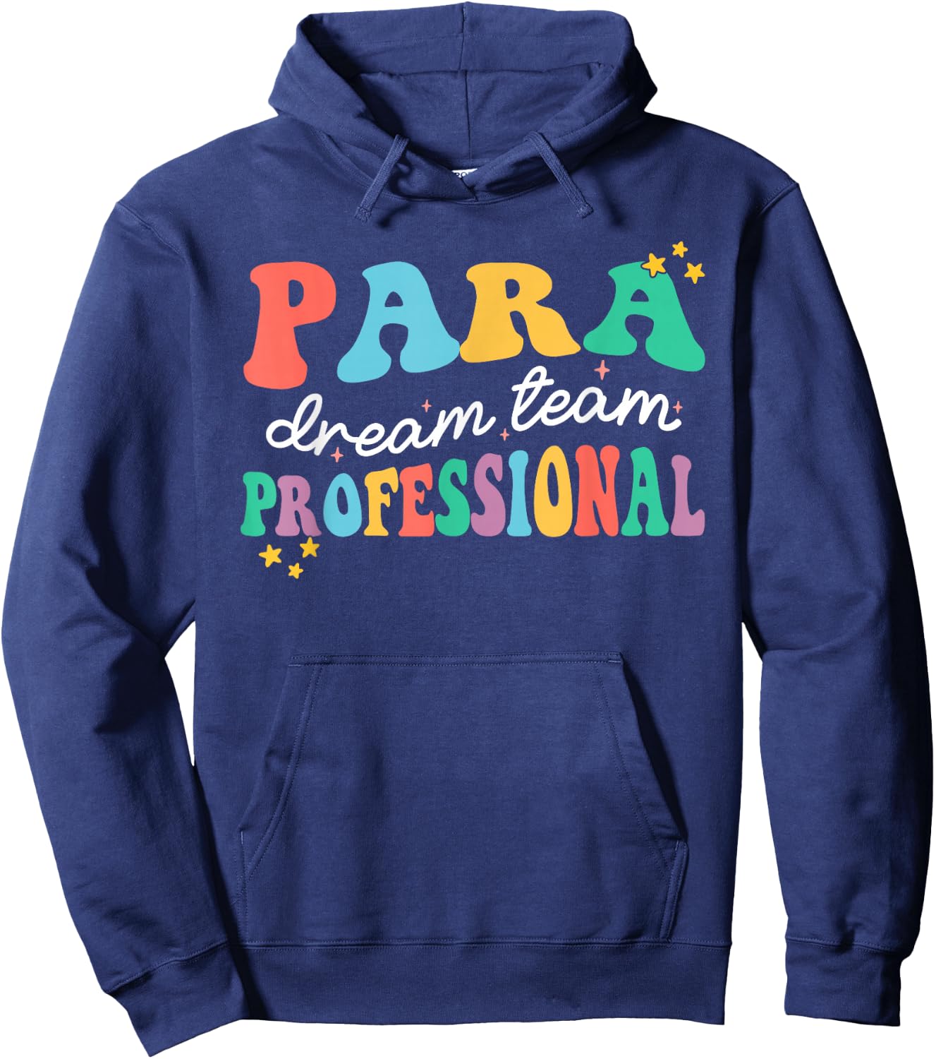 Para Paraprofessional Dream Crew Team Back To School Teacher Hoodie - Hoodie | Navy