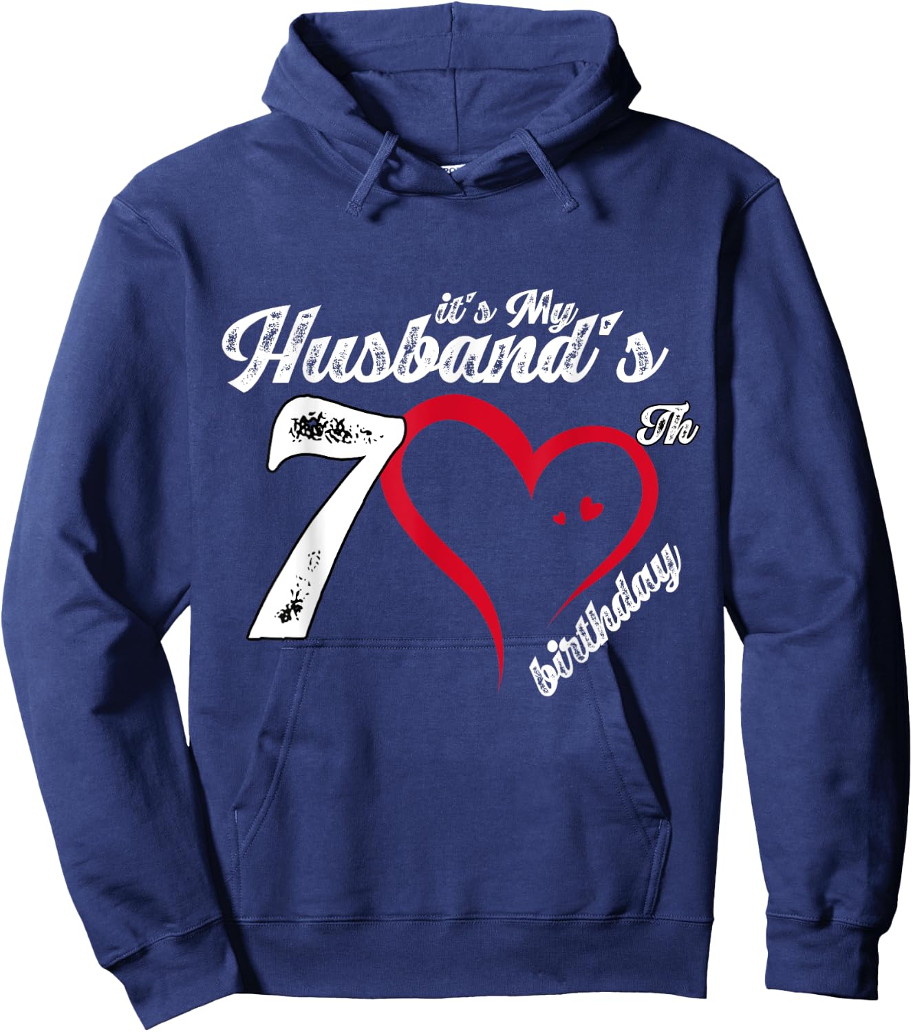 It's My Husband's 70th Birthday Vintage 70th Birthday Hoodie - Hoodie | Navy