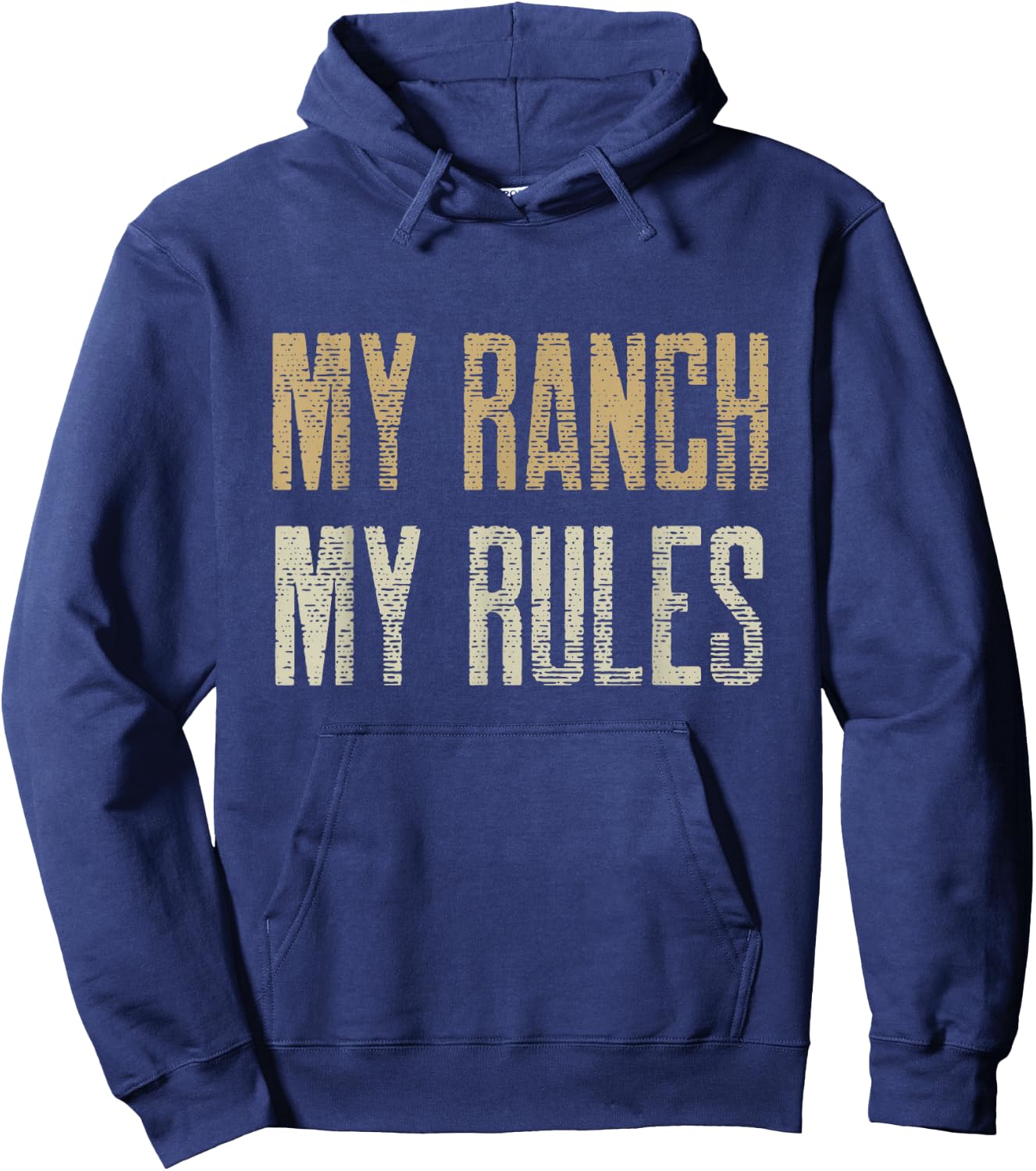 Funny Rancher Shirt, MY RANCH MY RULES Hoodie - Hoodie | Navy