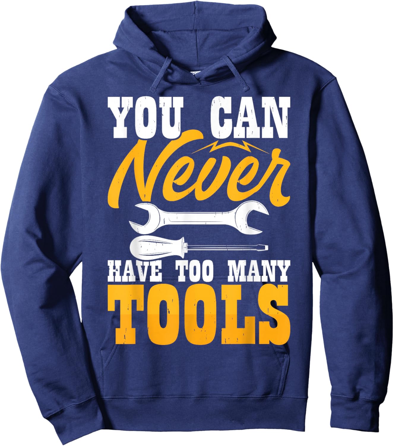 You Can Never Have Too Many Tools Hoodie - Hoodie | Navy