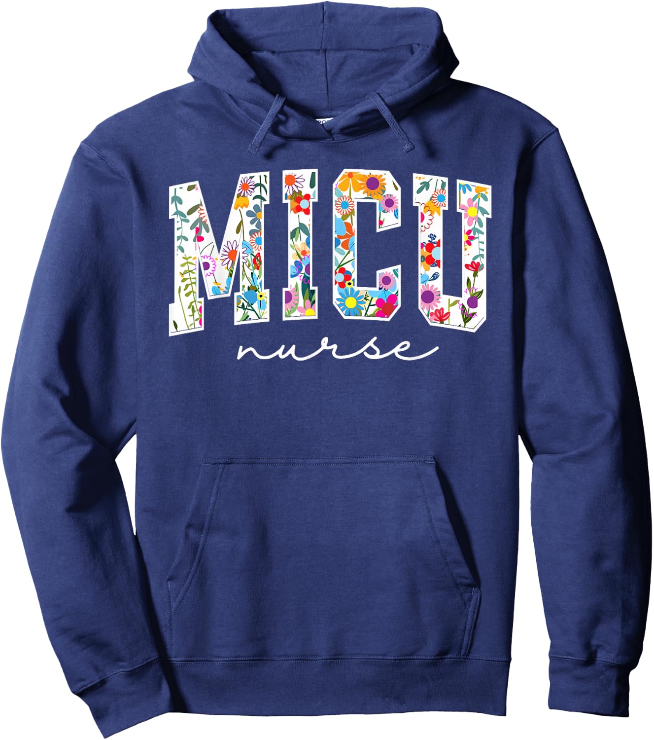 Floral MICU Nurse Floral MICU Nurse Medical Intensive Care U Hoodie - Hoodie | Navy