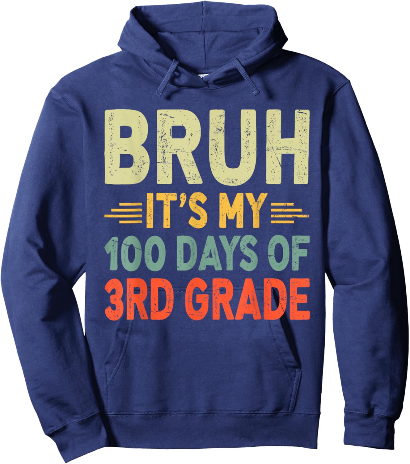 Bruh It's My 100 Days Of 3rd Grade 100th Day Of School Boys Hoodie - Hoodie | Navy