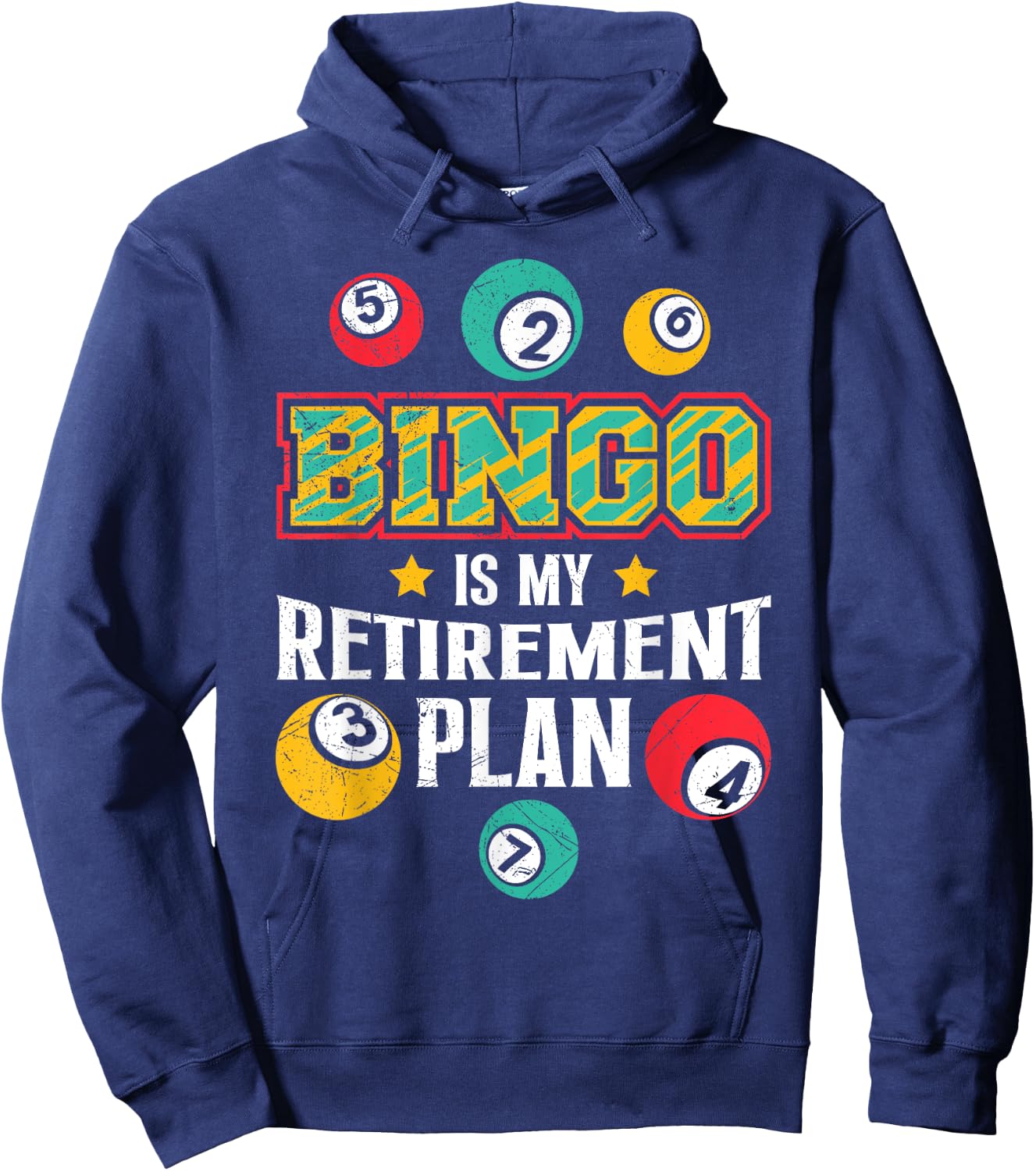 BINGO IS MY RETIREMENT PLAN Fun Bingo Retired Hoodie - Hoodie | Navy