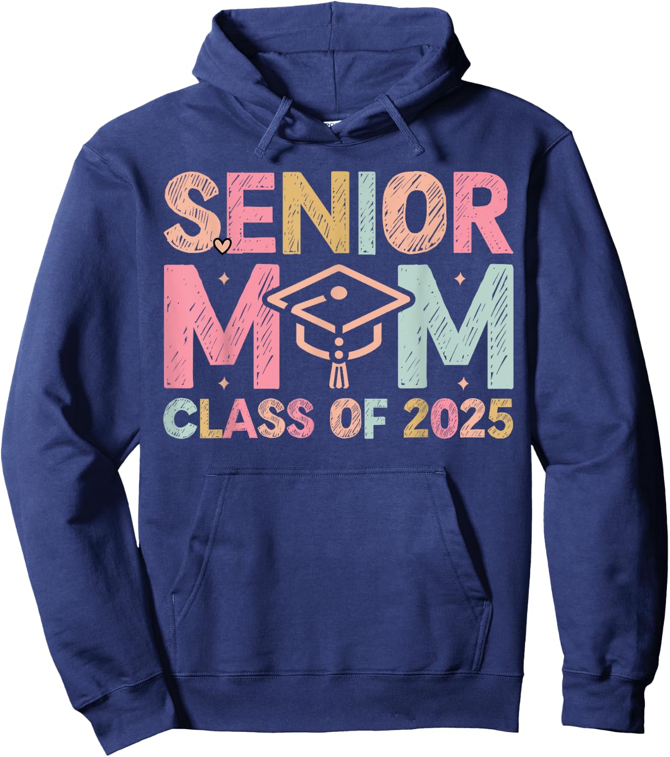 Senior Mom 2025 Class of 2025 Mom Senior 2025 Hoodie - Hoodie | Navy