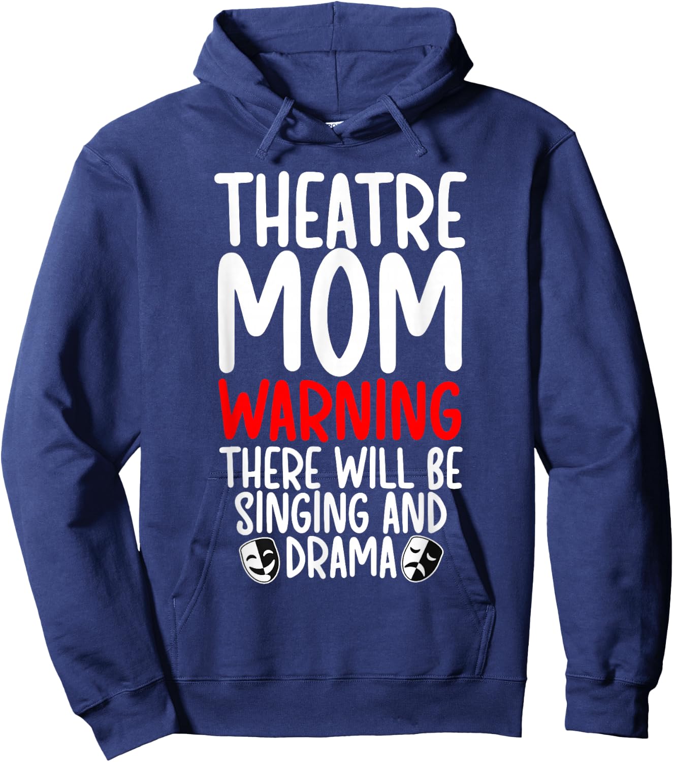 Theatre Mom Funny Theatre Actress Mom Theater Mama Hoodie - Hoodie | Navy