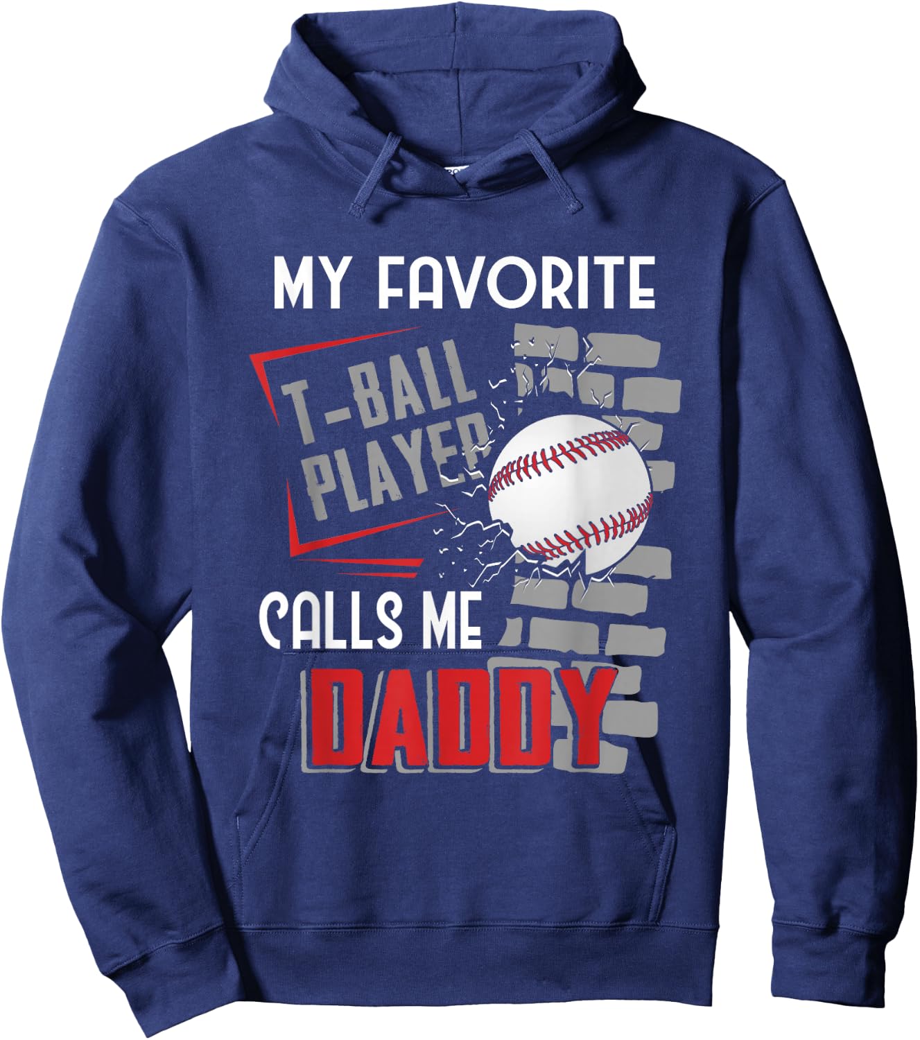 My Favorite Tball Player Calls Me Daddy Dad -ball Hoodie - Hoodie | Navy