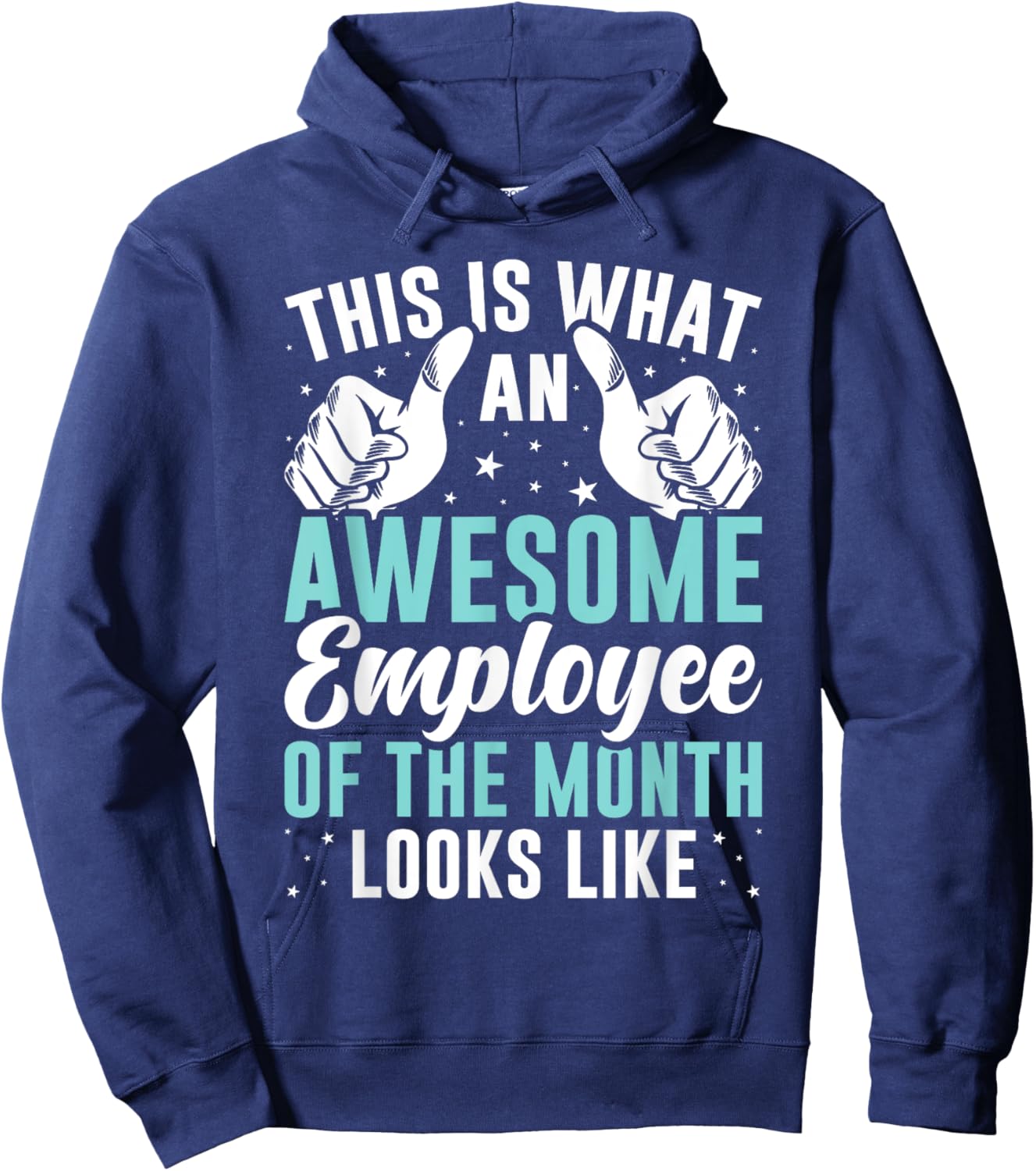 This Is What an Awesome Employee of The Month Looks Like Hoodie - Hoodie | Navy