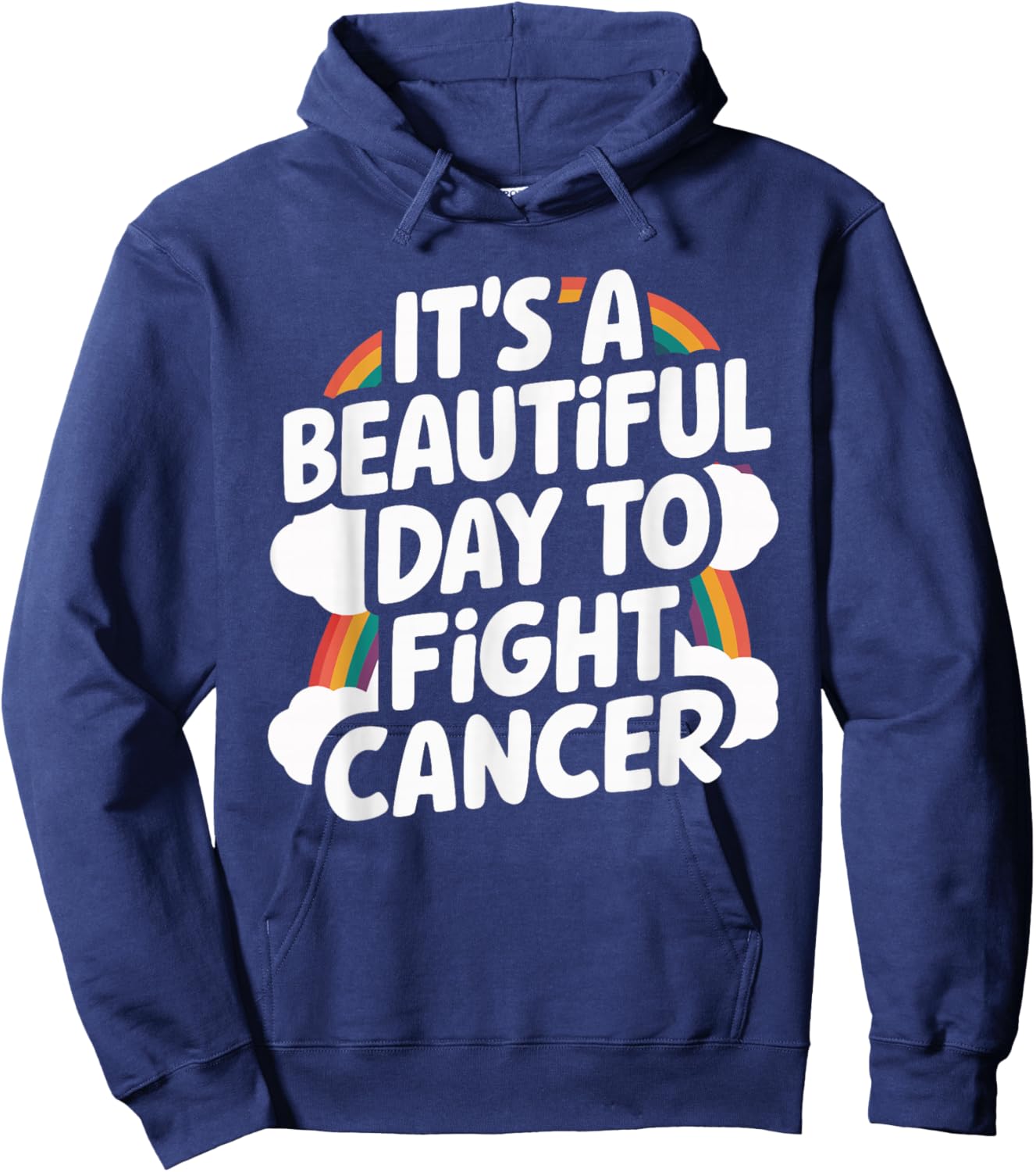 It's A Beautiful Day To Fight Cancer Hoodie - Hoodie | Navy