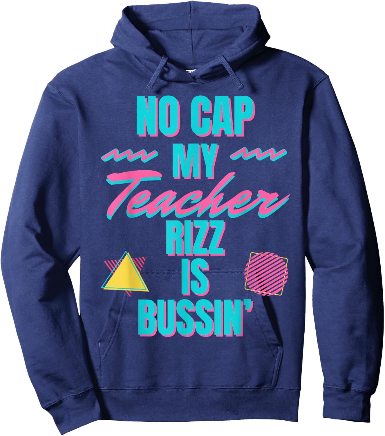 Retro Teacher Appreciation No Cap My Teacher Rizz in Bussin' Men Women Hoodie - Hoodie | Navy