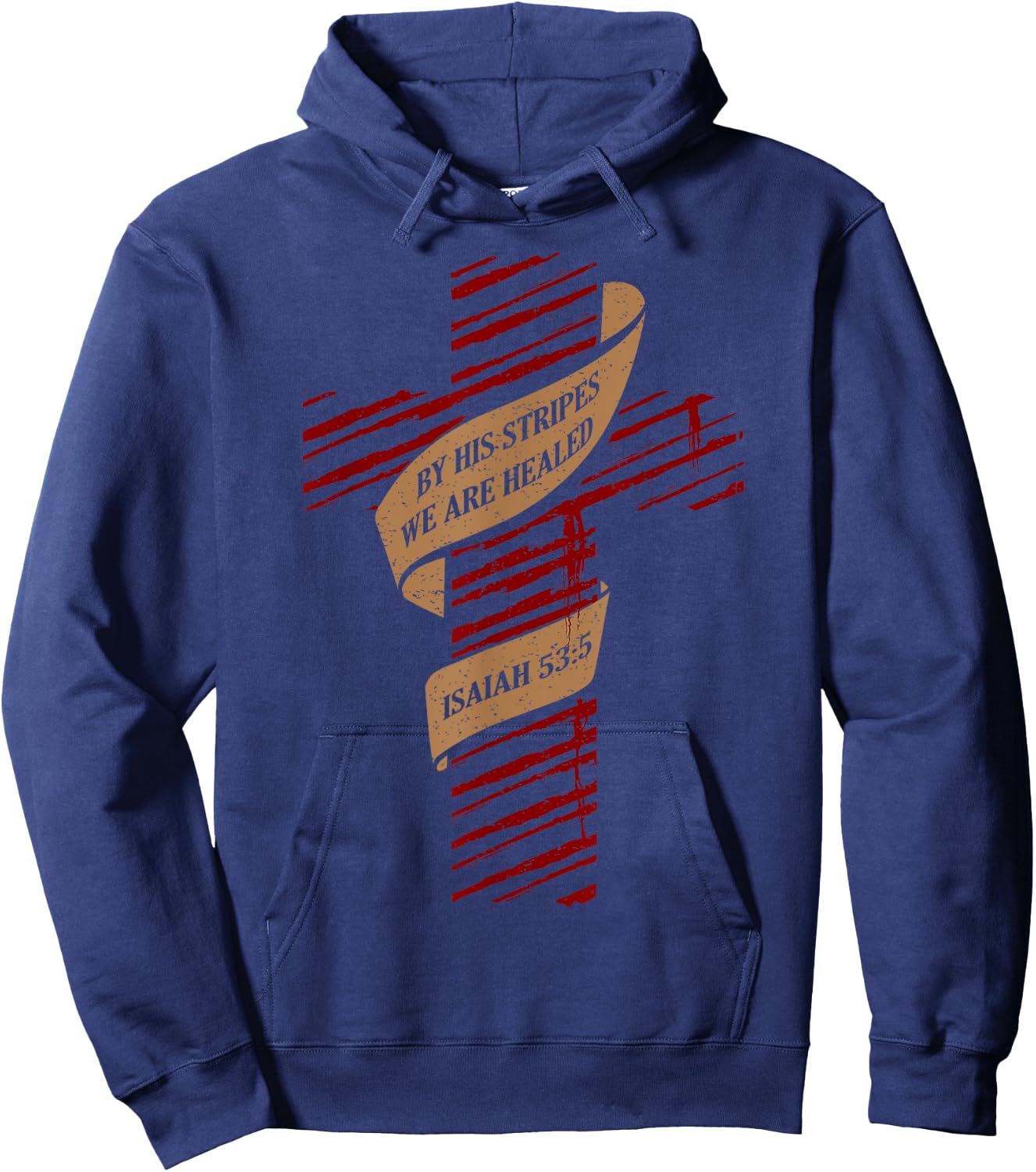 By His Stripes We Are Healed Isaiah 53:5 - Christian Hoodie - Hoodie | Navy