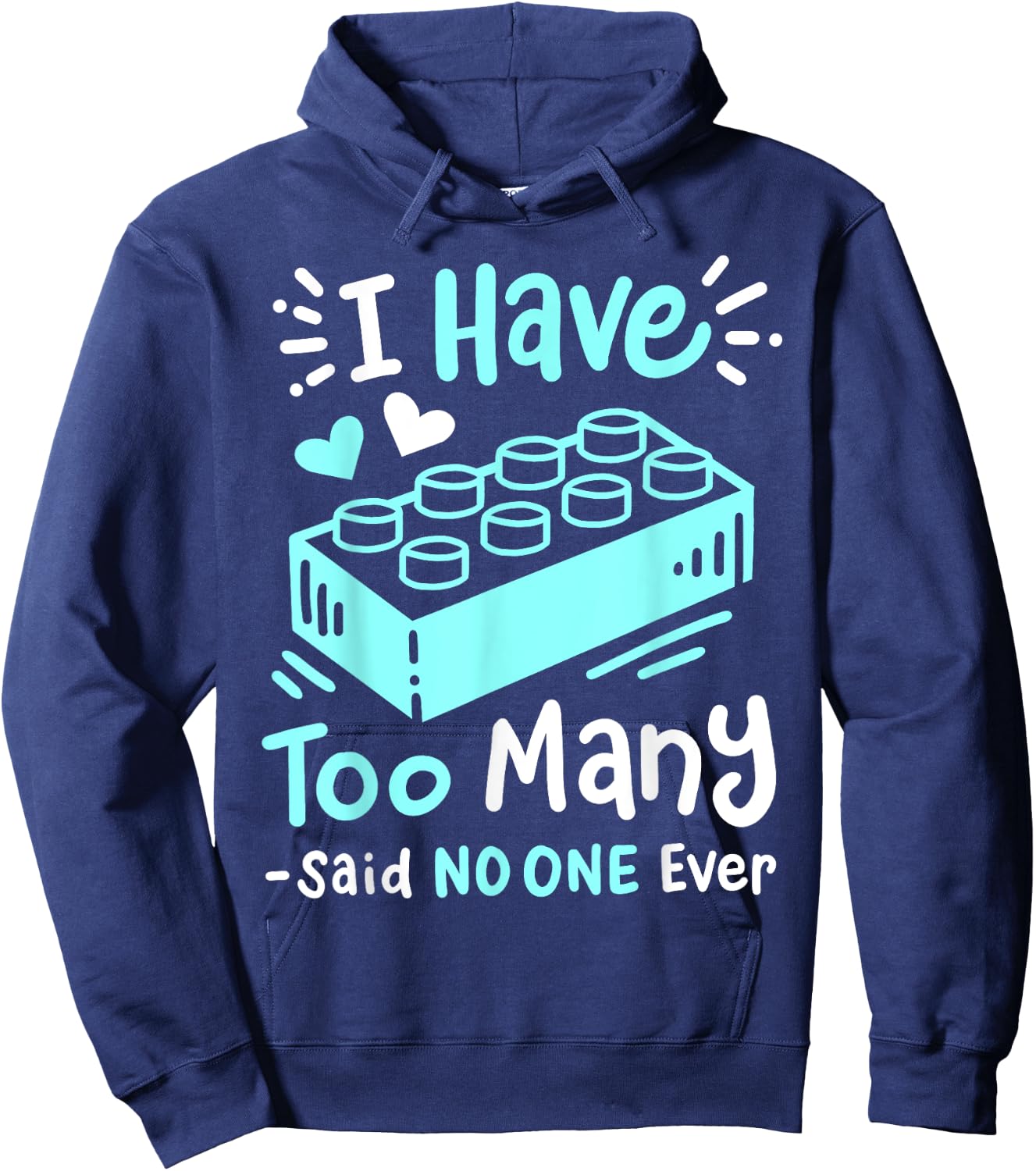 I Have Too Many Funny Building Blocks Lovers Men Boys Hoodie - Hoodie | Navy