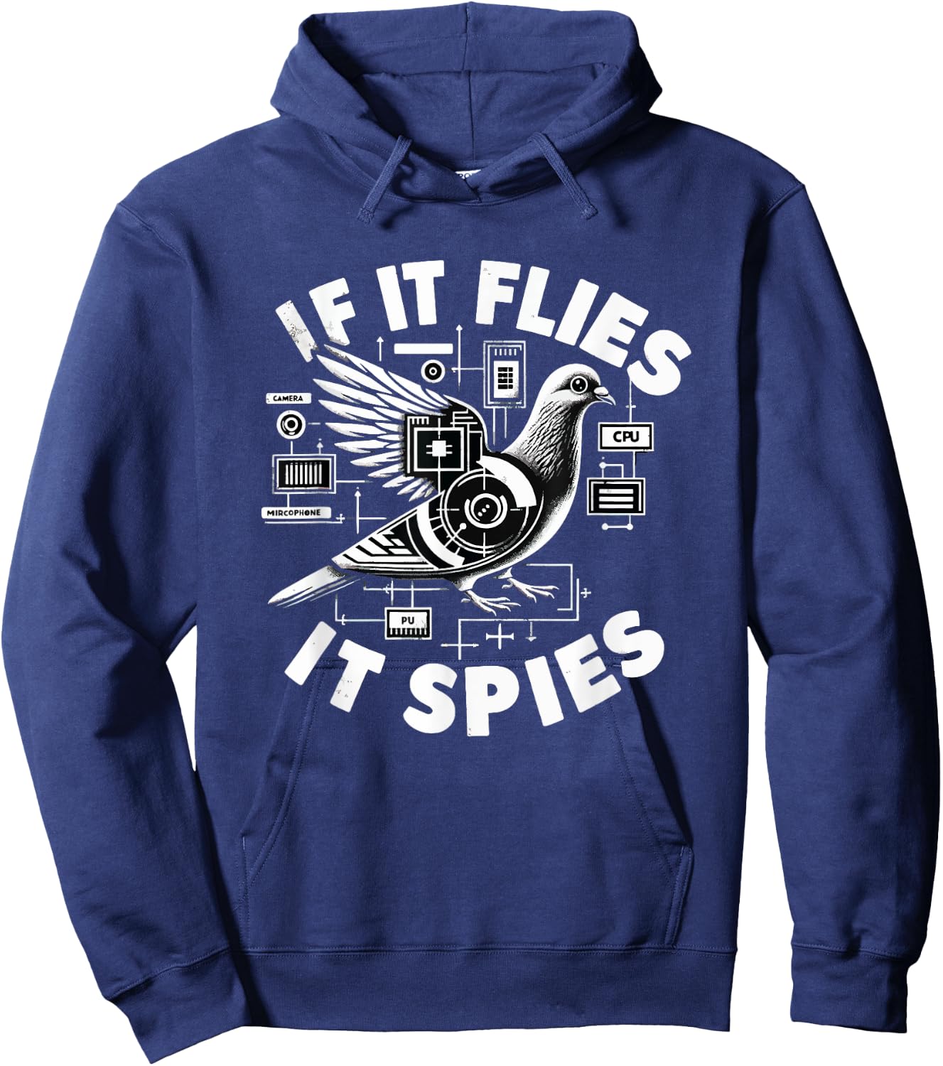 If It Flies, It Spies Cyber Agent Pigeon Funny Hoodie - Hoodie | Navy