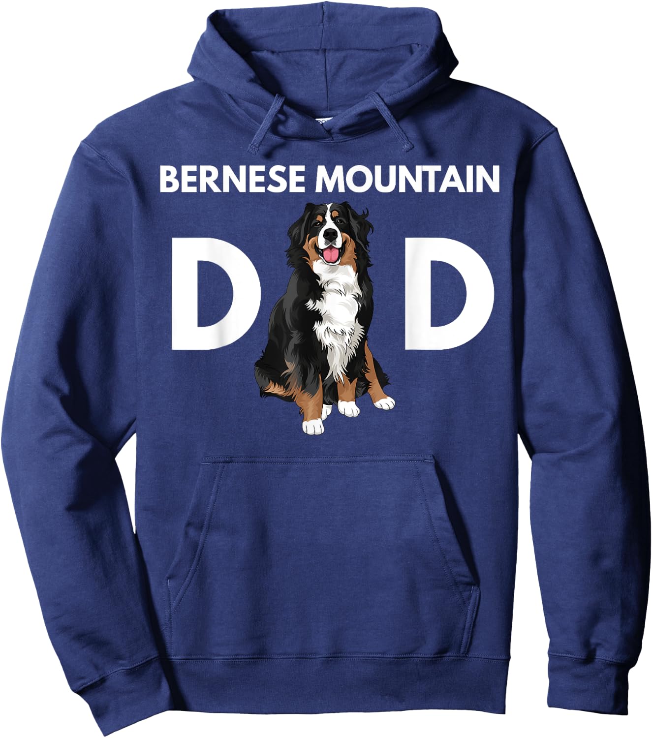 Bernese Mountain Dog Dad Funny Dog Dad Bernese Mountain Dad Hoodie - Hoodie | Navy