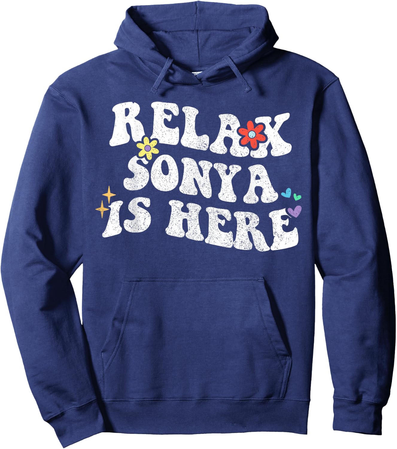 Retro Groovy Relax SONYA Is Here Funny Mother's Day Name Hoodie - Hoodie | Navy