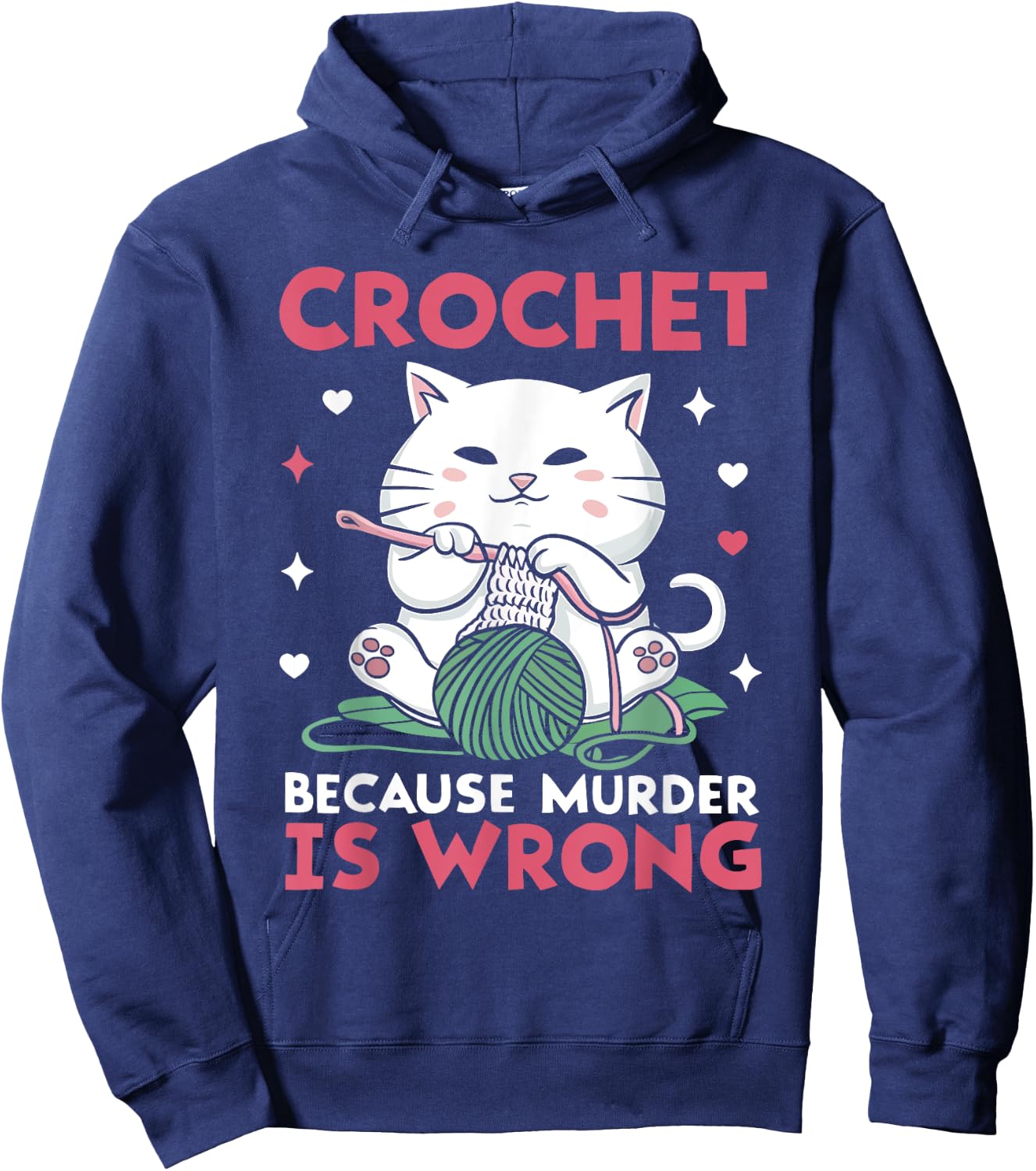 Crochet Because Murder Is Wrong Funny Cat Knits Men Women Hoodie - Hoodie | Navy