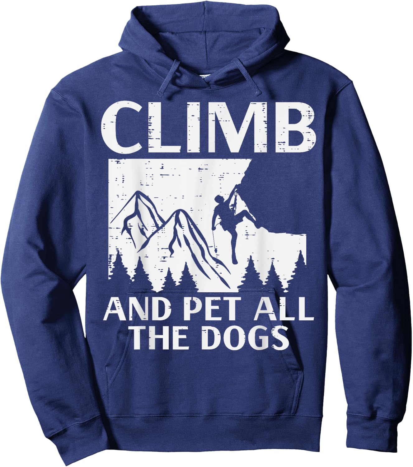 Climb And Pet All Dogs Rock Climber Climbing Men Women Kids Hoodie - Hoodie | Navy