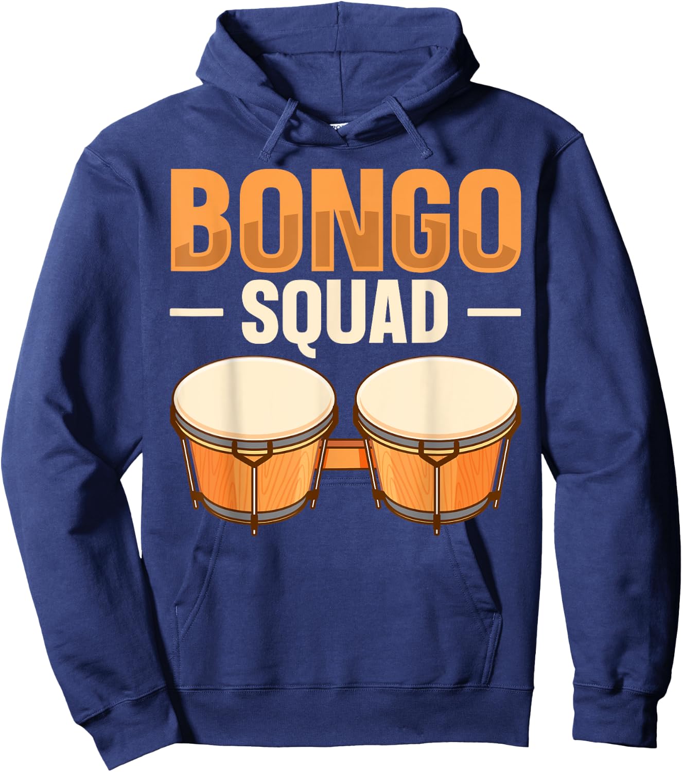 Bongo Squad Quote for a Bongo Drum Player Hoodie - Hoodie | Navy
