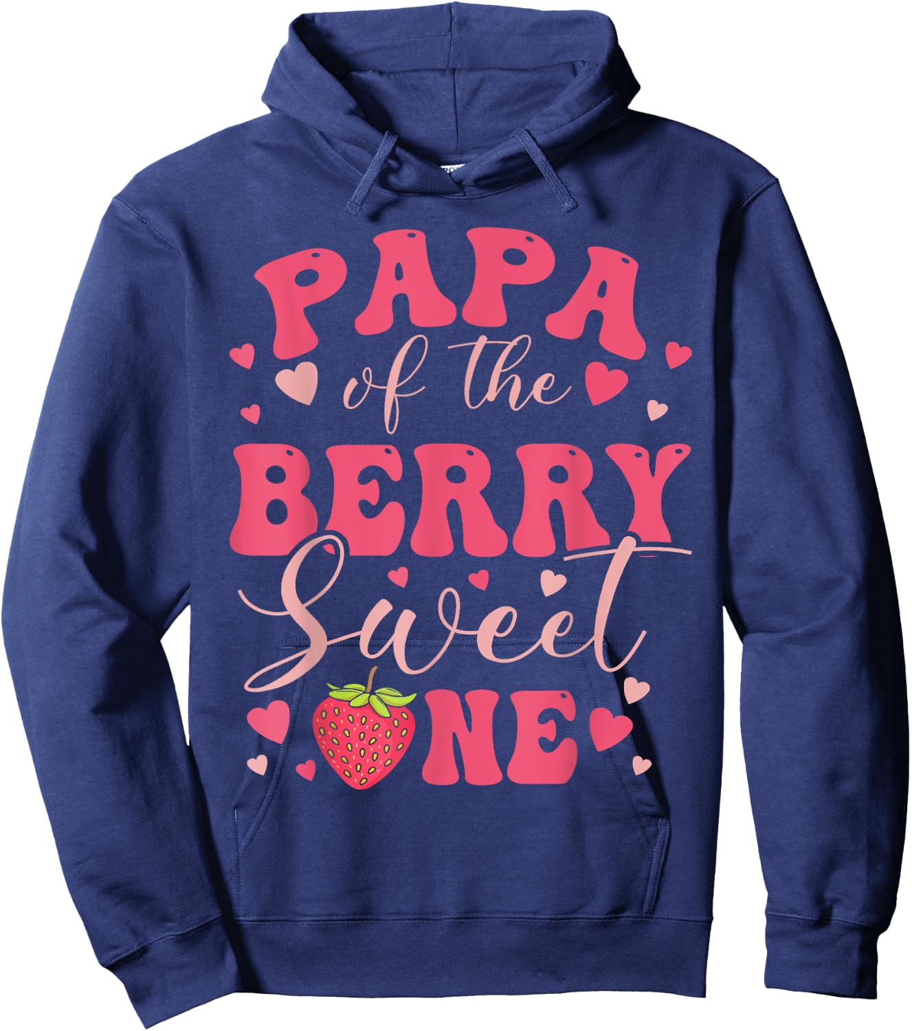 Papa Of The Berry Sweet One Strawberry First Birthday Hoodie - Hoodie | Navy