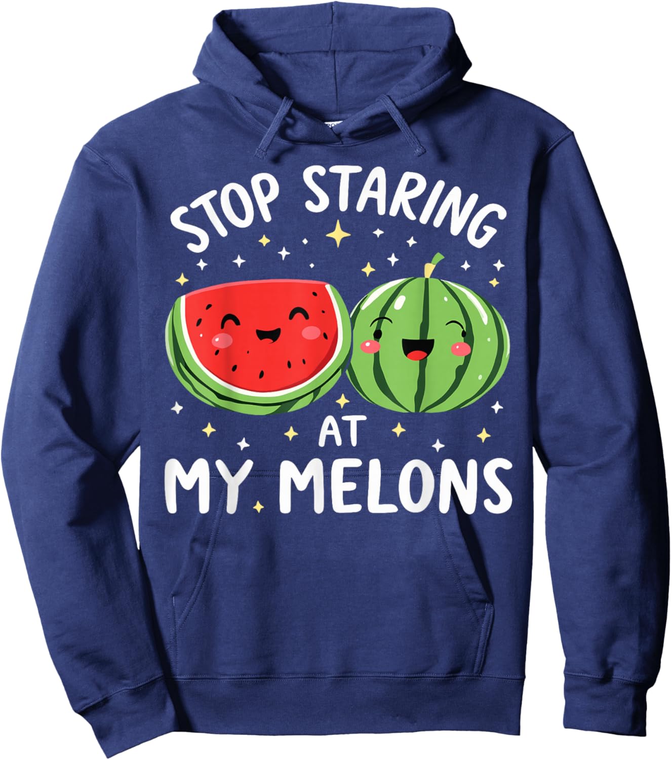 Stop Staring At My Melons Tropical Fruit Dirty Hoodie - Hoodie | Navy