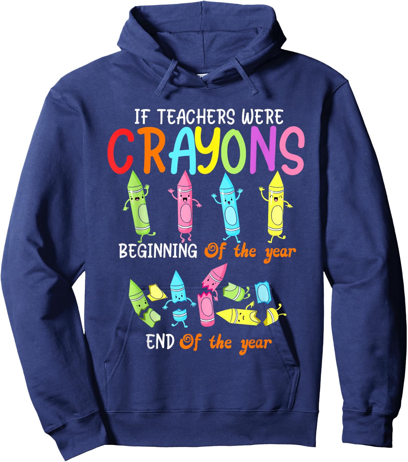 If Teachers Were Crayons Beginning Of The Year Funny Crayons Women Kids Hoodie - Hoodie | Navy