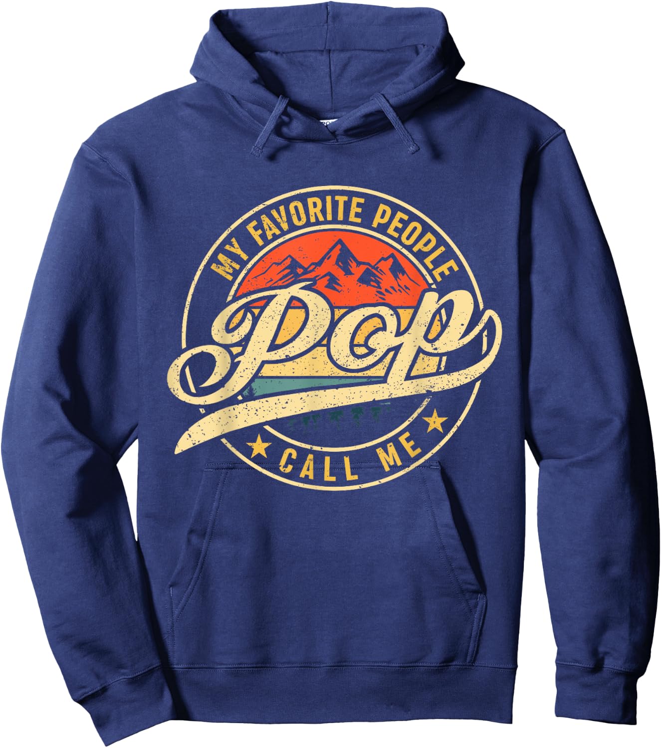My Favorite People Call Me Pop Shirt Vintage Father's Day Hoodie - Hoodie | Navy