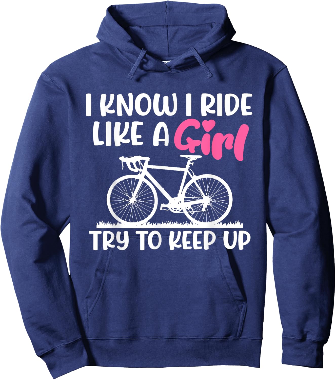 I Know I Ride Like A Girl Try To Keep Up MTB Mountain Bike Hoodie - Hoodie | Navy