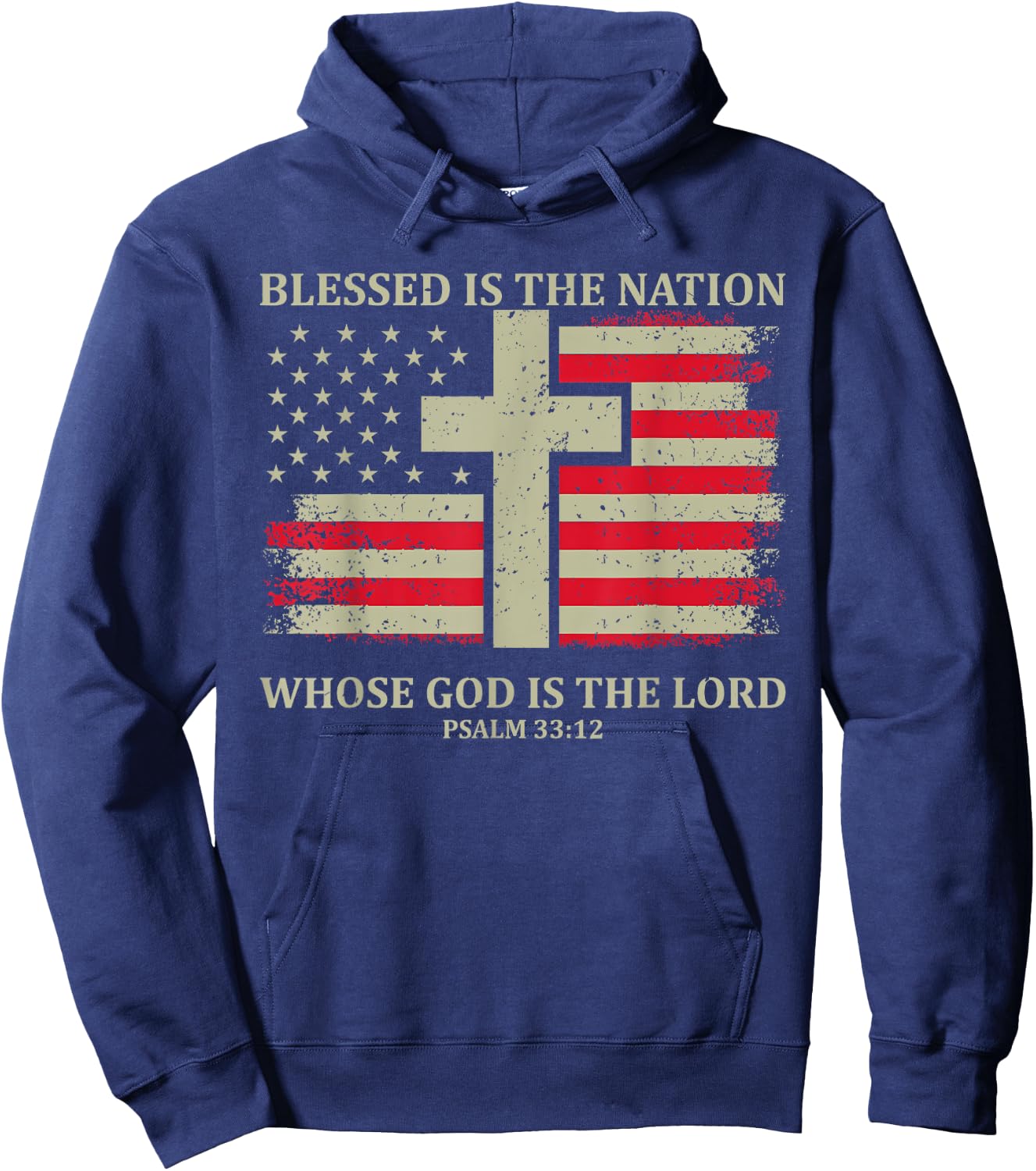 Blessed Is The Nation Whose God Is The Lord Psalm 33:12 Hoodie - Hoodie | Navy