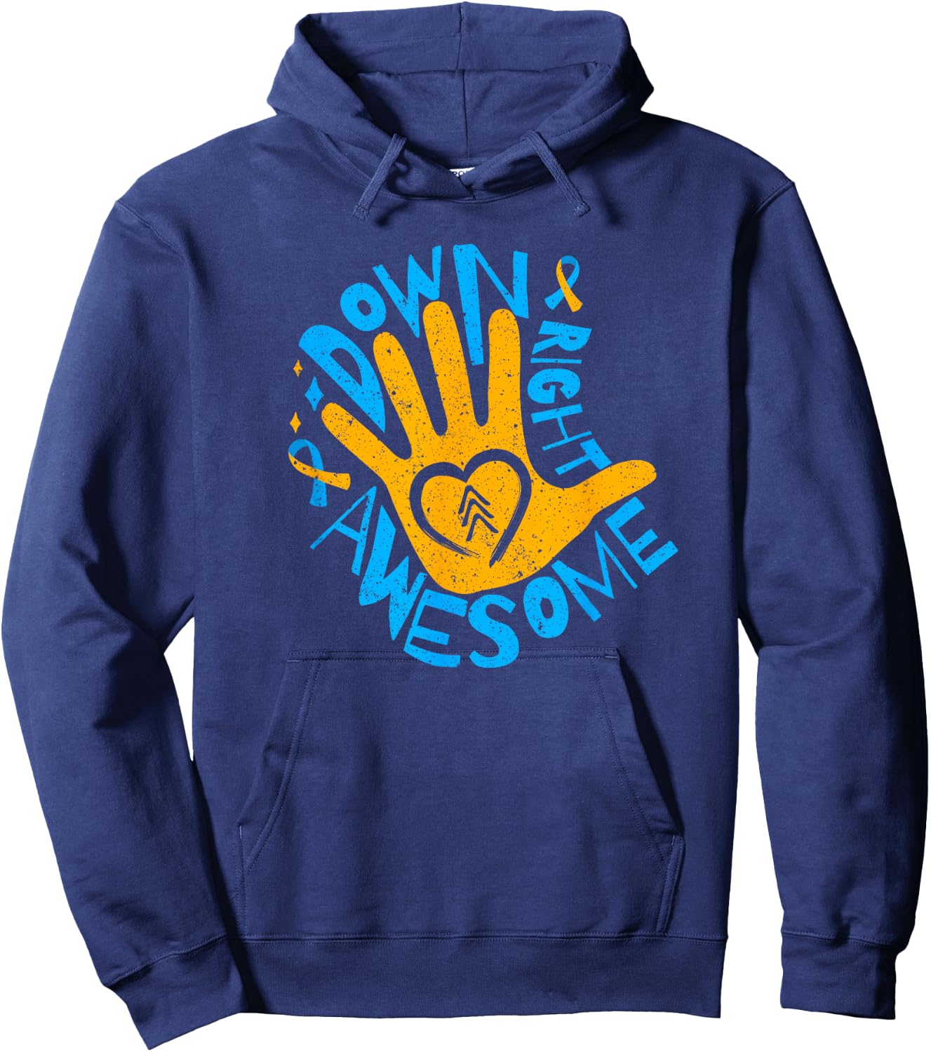 National Down Syndrome Awareness Month Down Right Awesome Hoodie - Hoodie | Navy