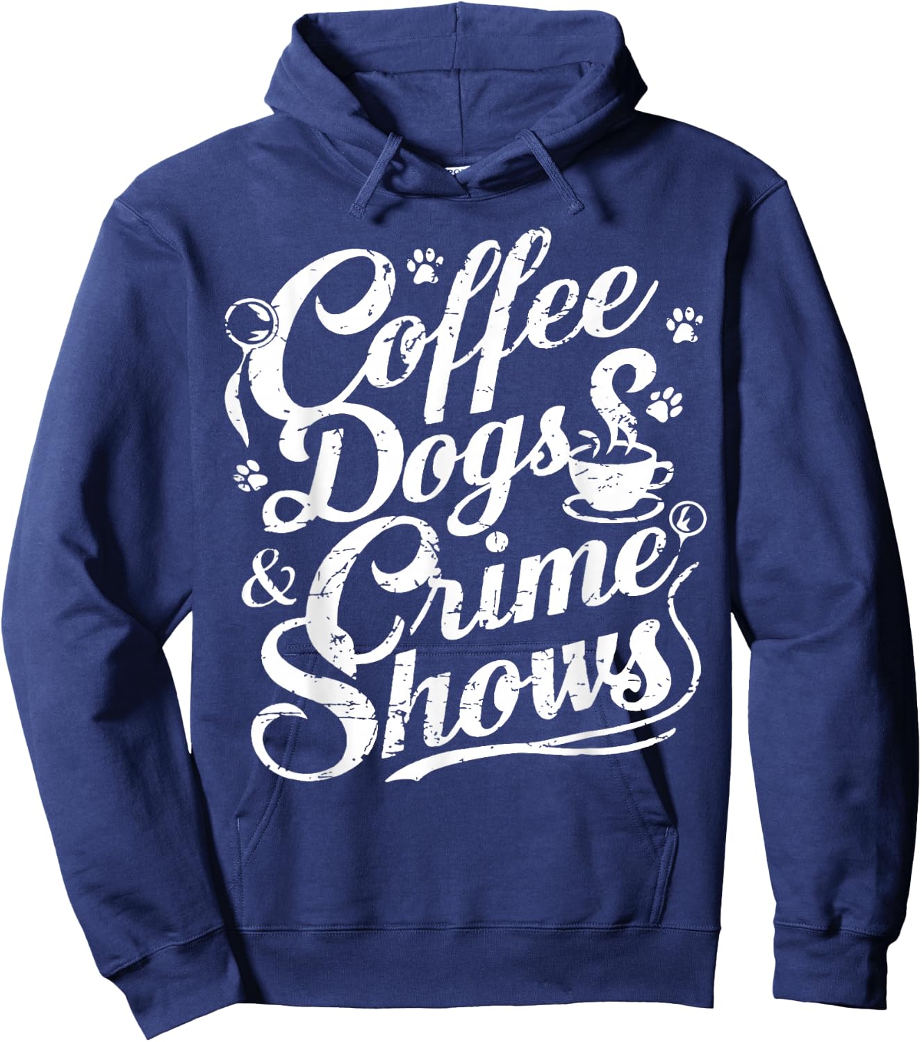 Coffee Dogs Crime Shows Funny Coffee Dog Lovers Hoodie - Hoodie | Navy