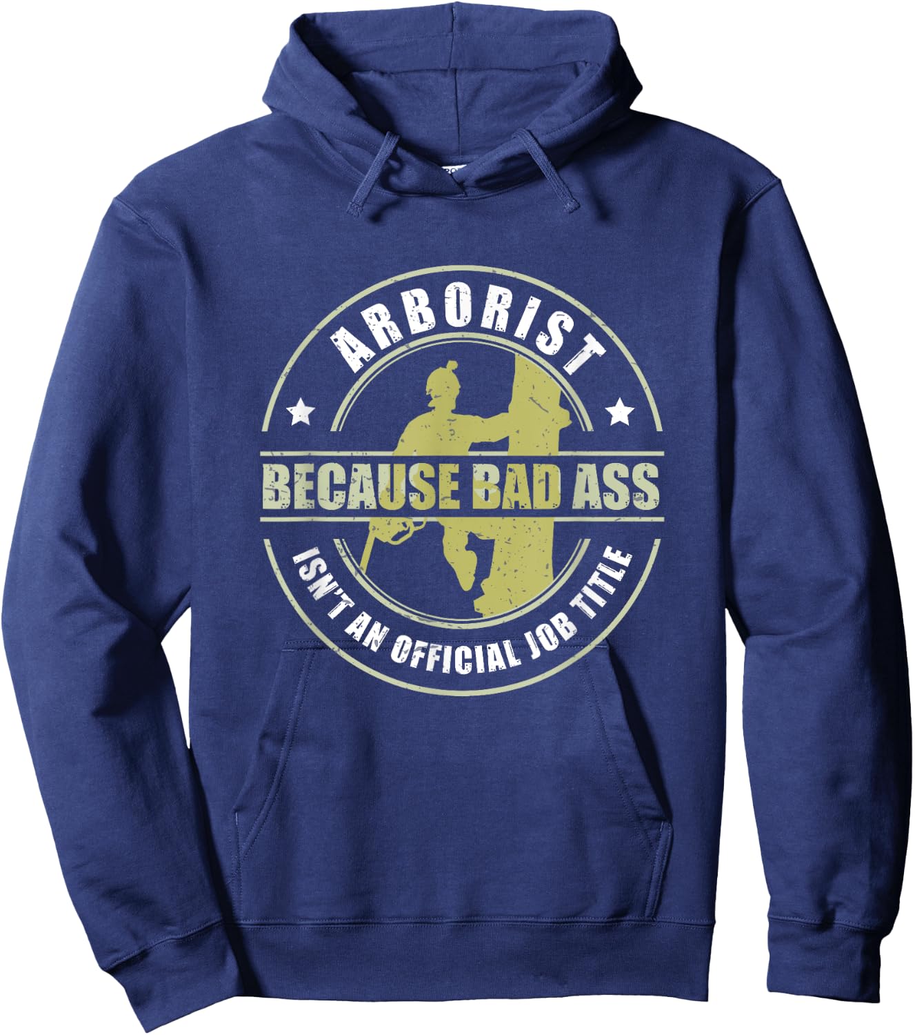 Arborist Badass Funny Tree Surgeon Forest Worker Hoodie - Hoodie | Navy
