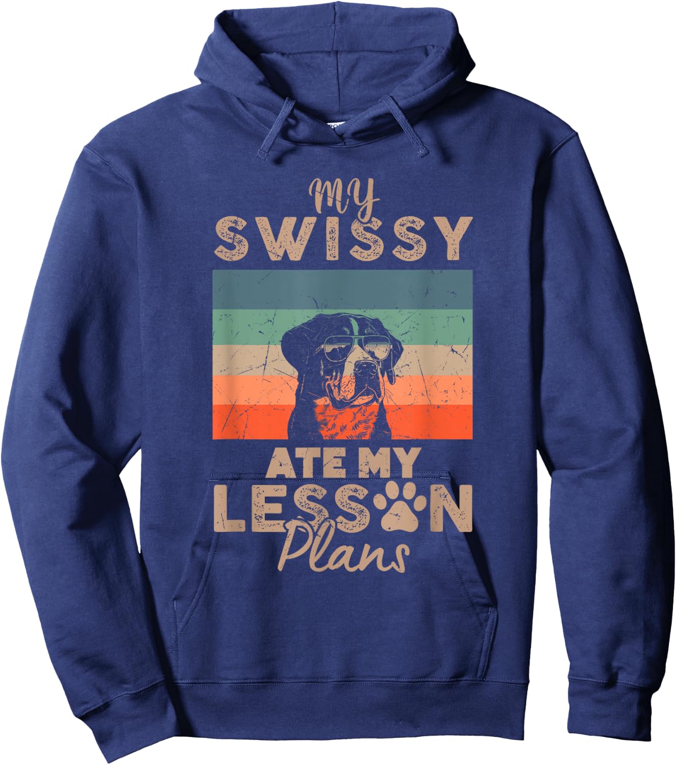 My Swissy Ate My Lesson Plans Funny Teacher Gifts Dog Lover Hoodie - Hoodie | Navy