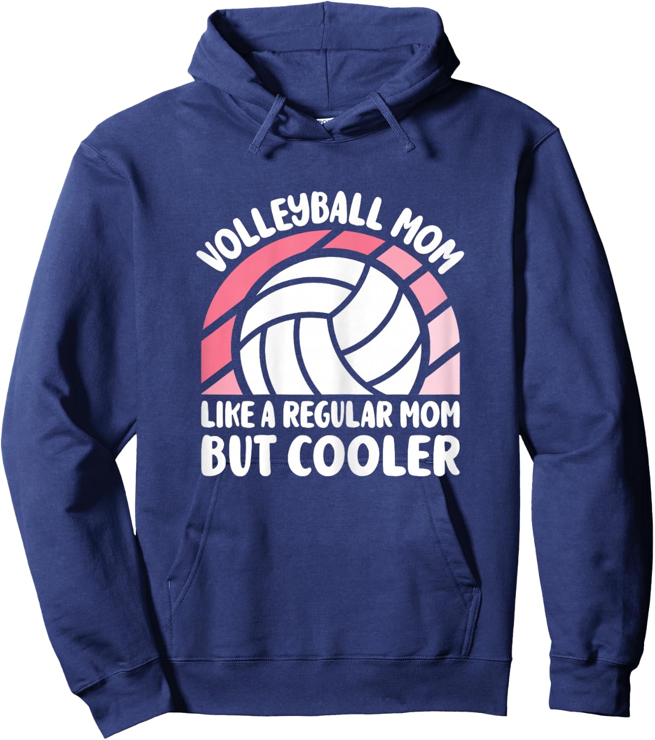 Volleyball Mom Like A Regular Mom But Cooler Cute Volleyball Hoodie - Hoodie | Navy