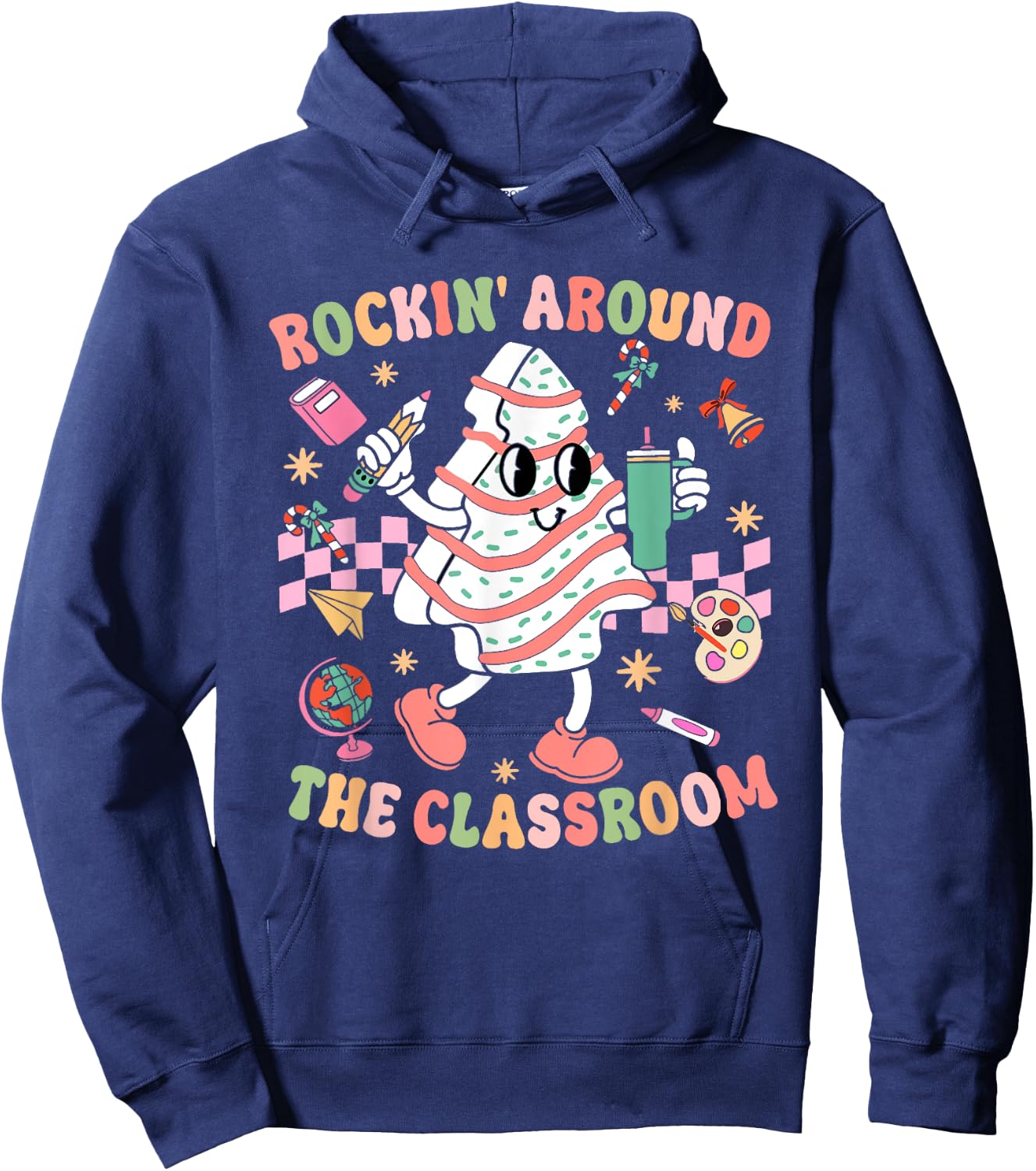 Groovy Rocking Around Classroom Teacher Christmas Tree Cake Hoodie - Hoodie | Navy