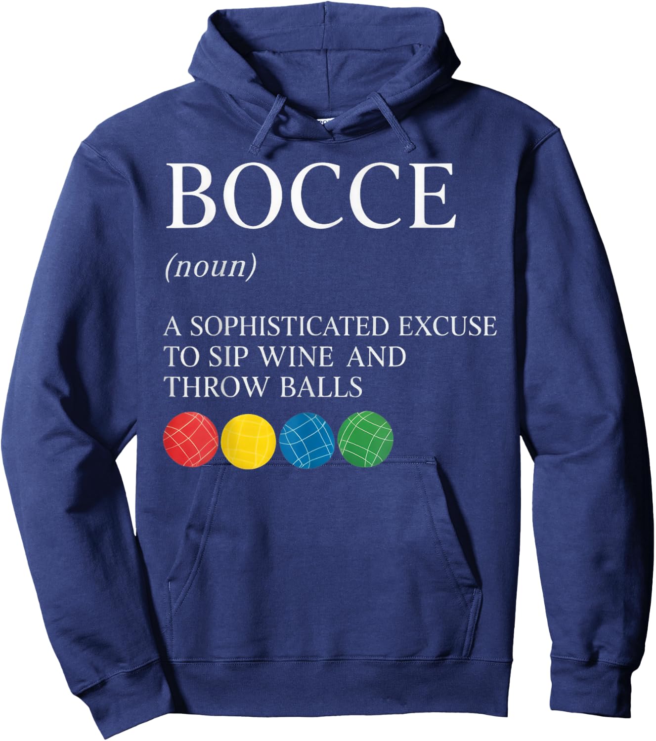 Sip Wine and Throw Bocce Player Boccia Italy Boules Bocce Hoodie - Hoodie | Navy