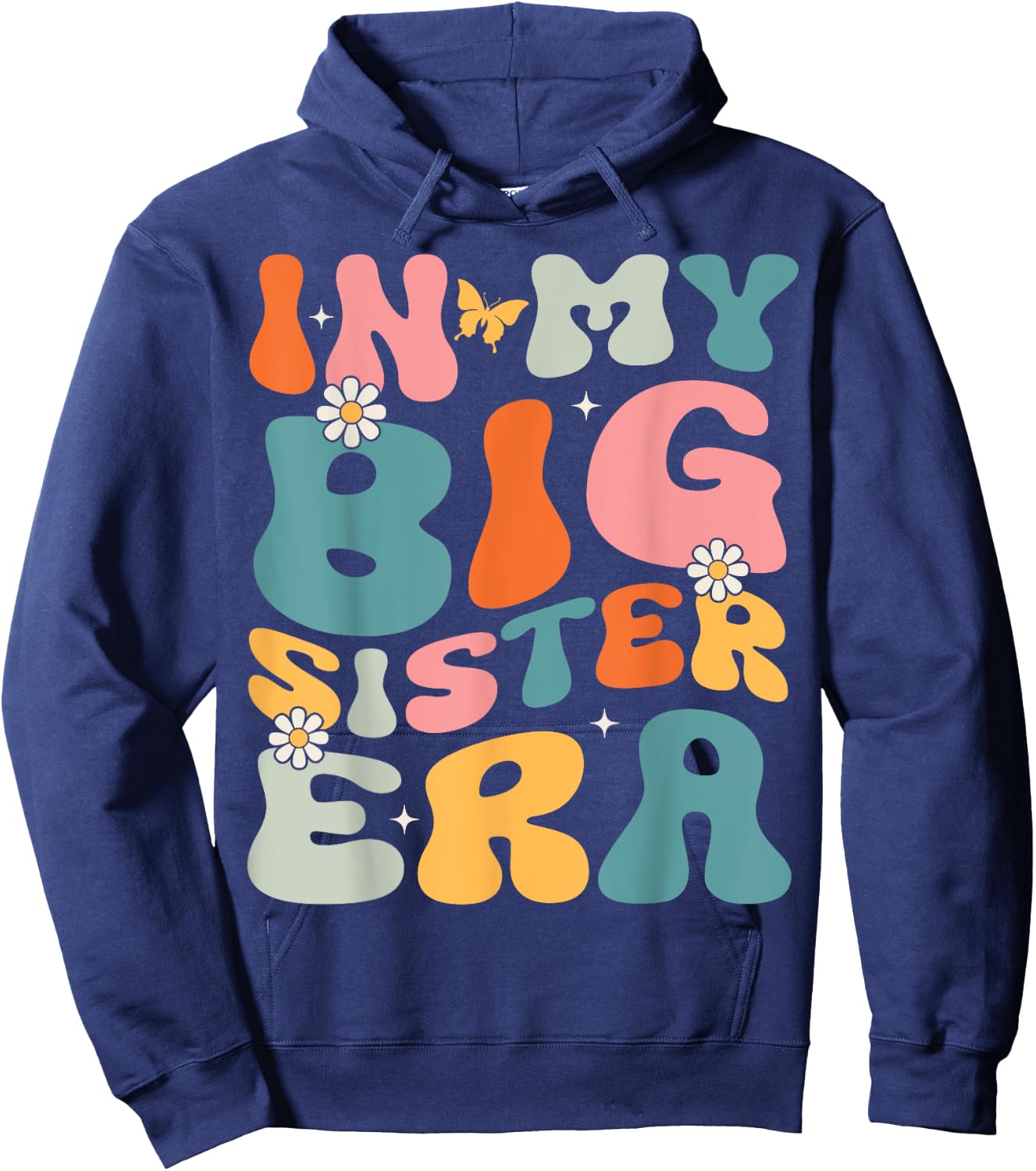 In My Big Sister Era Groovy Baby Kids Girls Women Big Sis Hoodie - Hoodie | Navy