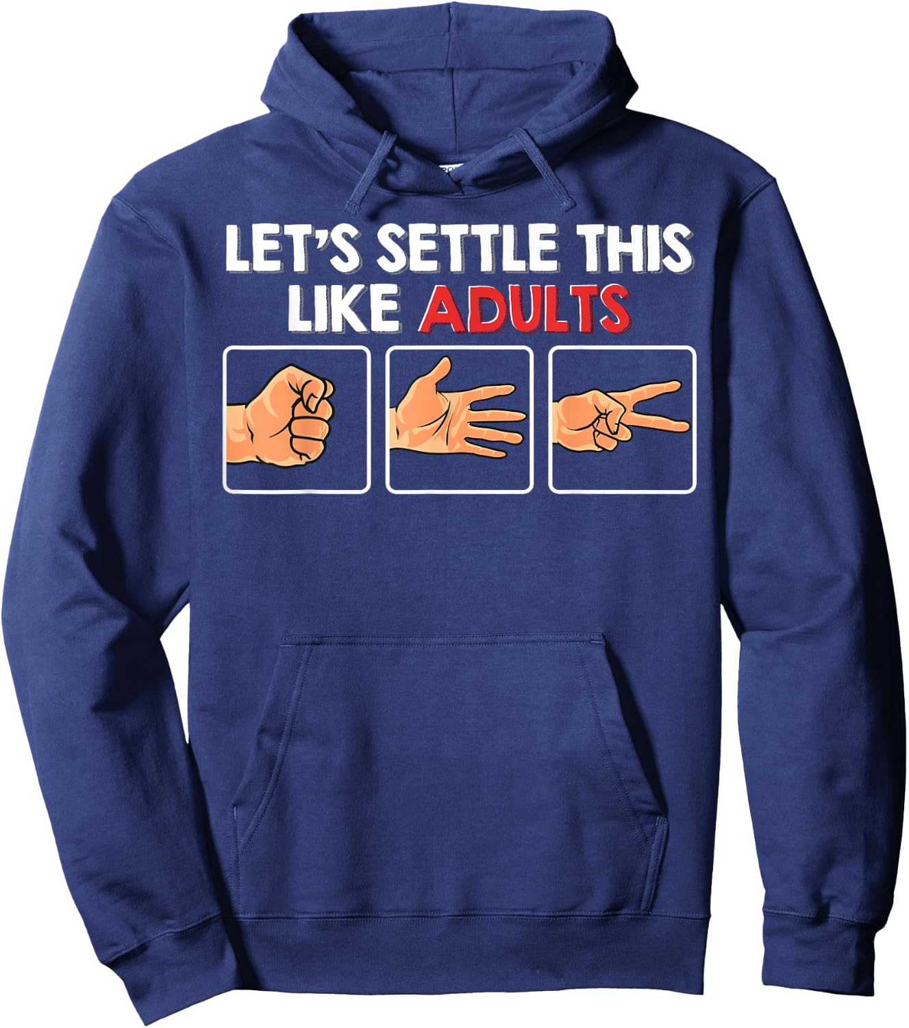 Let's Settle This Like Adults Funny Rock Paper Scissor Hoodie - Hoodie | Navy