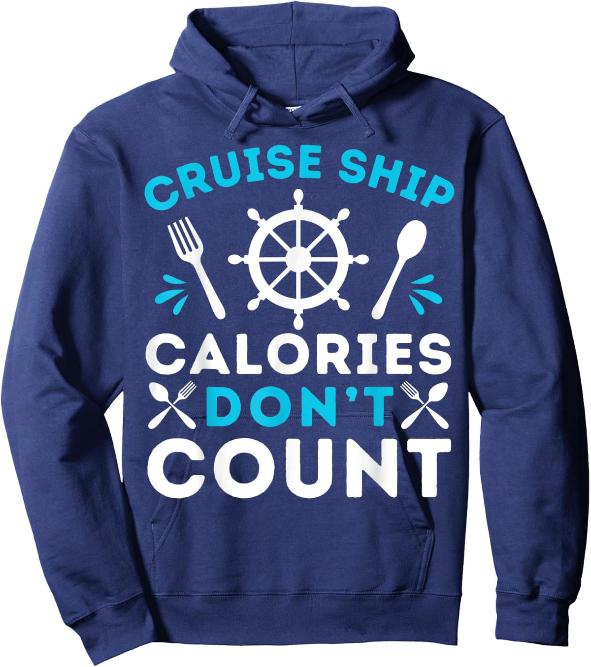 Cruise Ship Calories Don't Count Cruising Ship Vacation Hoodie - Hoodie | Navy