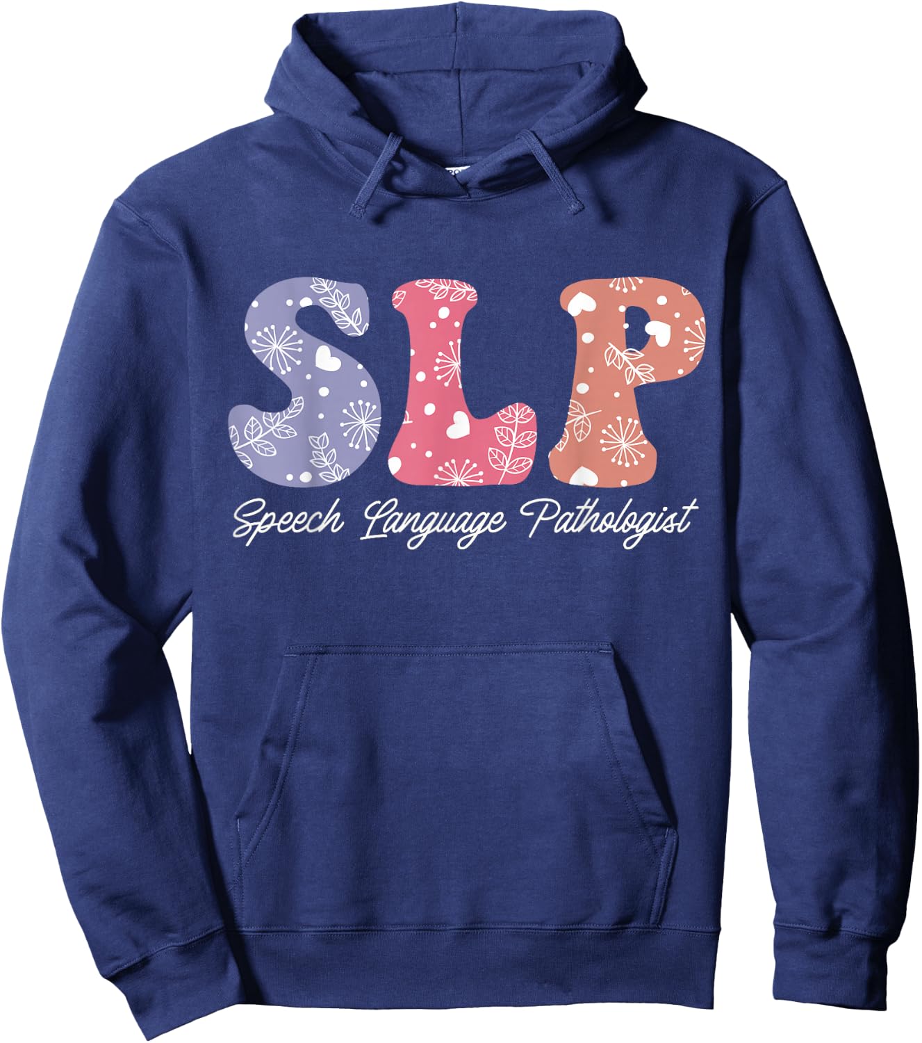 Speech Therapy Floral Speech Language Pathologist SLP Women Hoodie - Hoodie | Navy