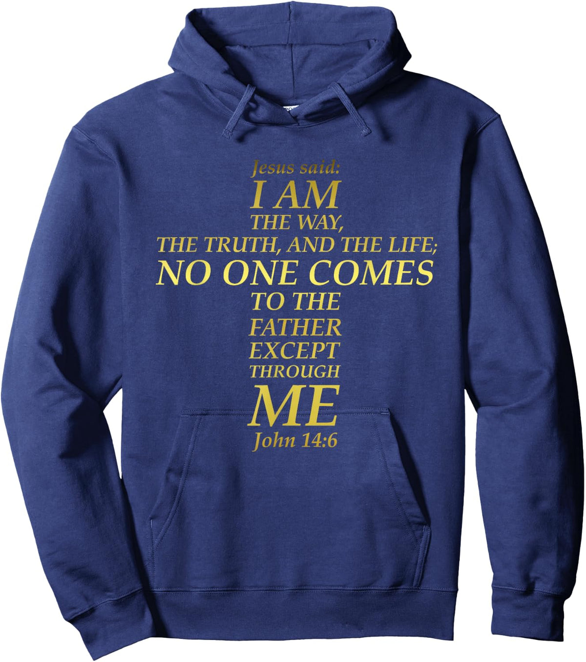 Jesus Way Truth Life Cross Bible Verse Scripture John 14:6 Hoodie - Hoodie | Navy