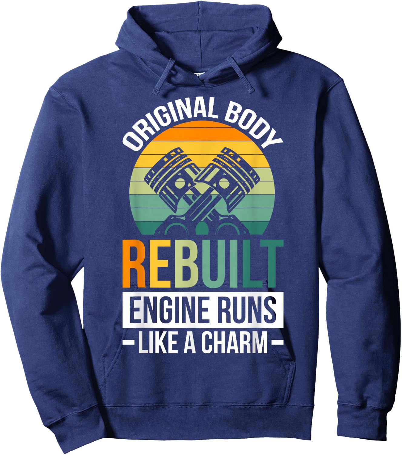 Original Body Rebuilt Engine Runs Like A Charm Hoodie - Hoodie | Navy