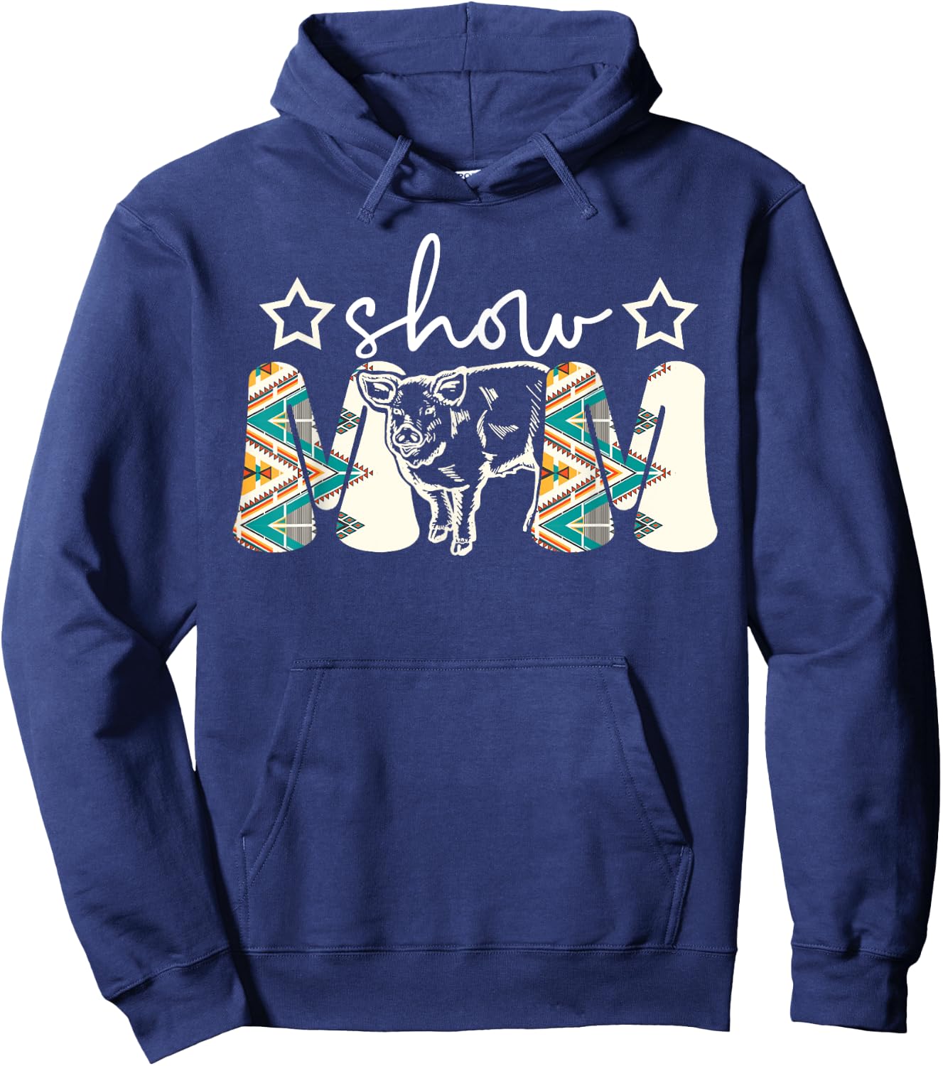 Pig Show Mom Pig Show Mother Pig Show Mama Hoodie - Hoodie | Navy