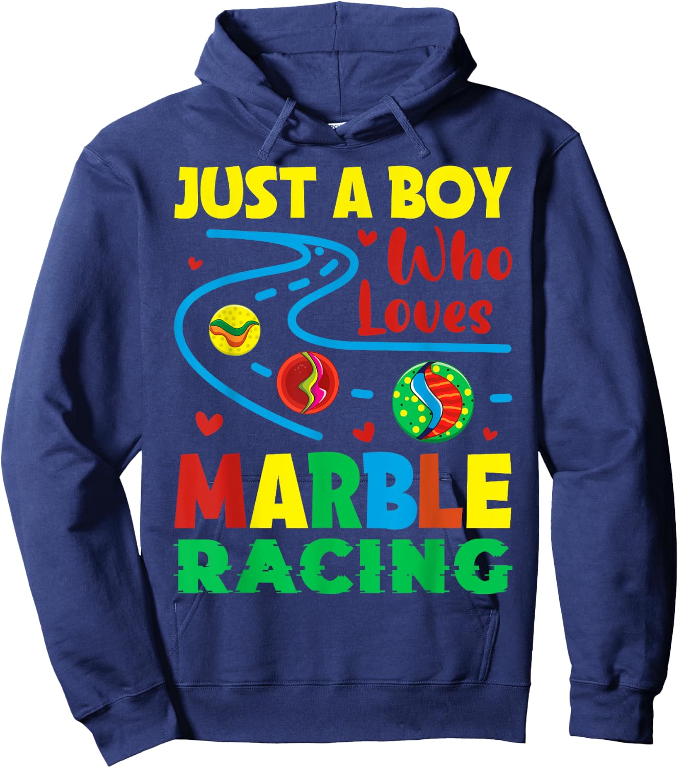 Racing And Marble Race Track Quote For A Marble Racing Boy Hoodie - Hoodie | Navy