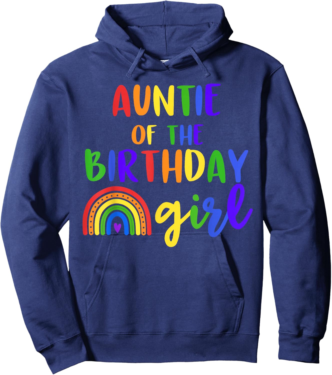 Auntie Of The Birthday Girl Rainbow Birthday Matching Family Hoodie - Hoodie | Navy