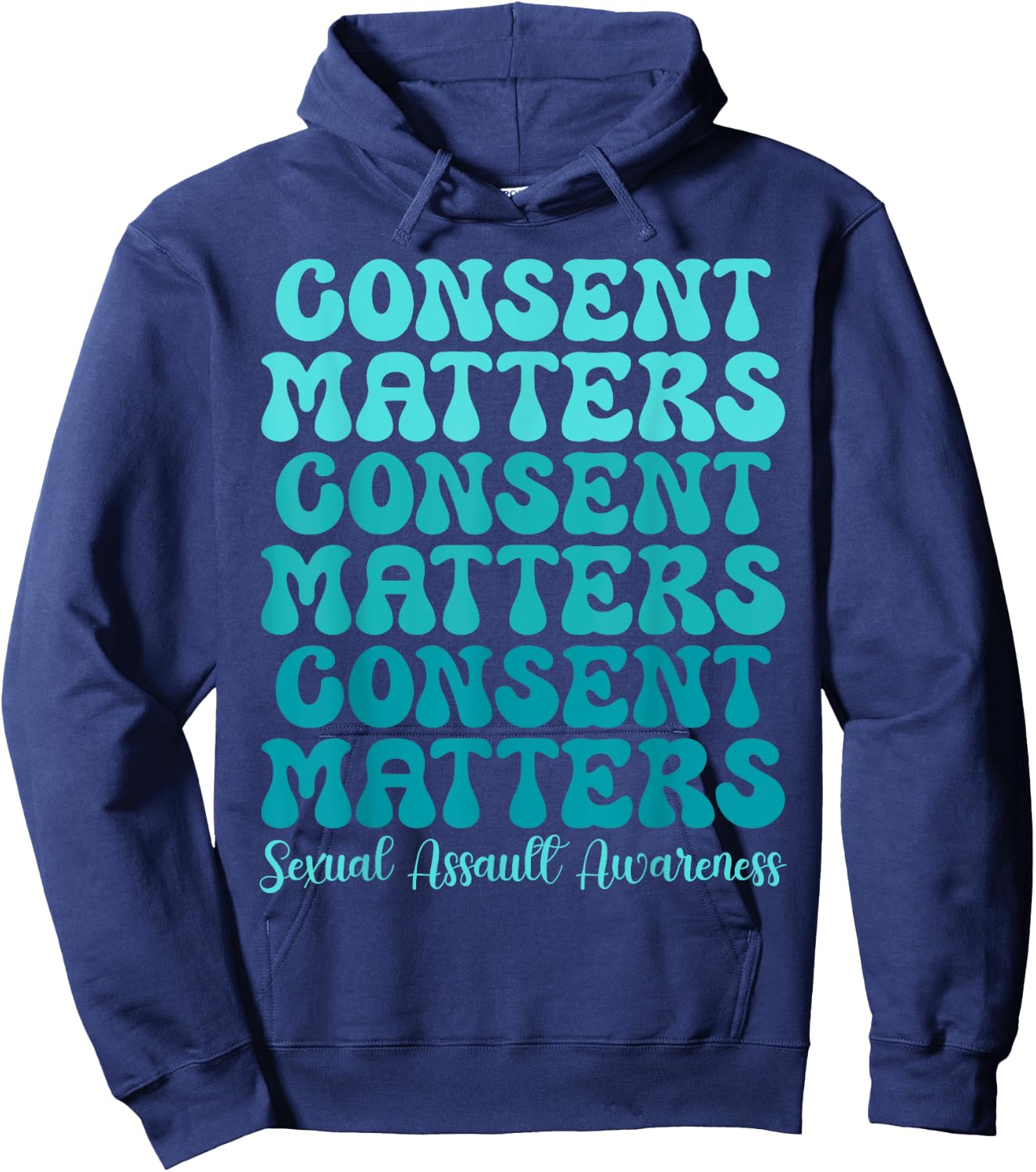 Consent Matters Sexual Assault Awareness Month Prevention Hoodie - Hoodie | Navy