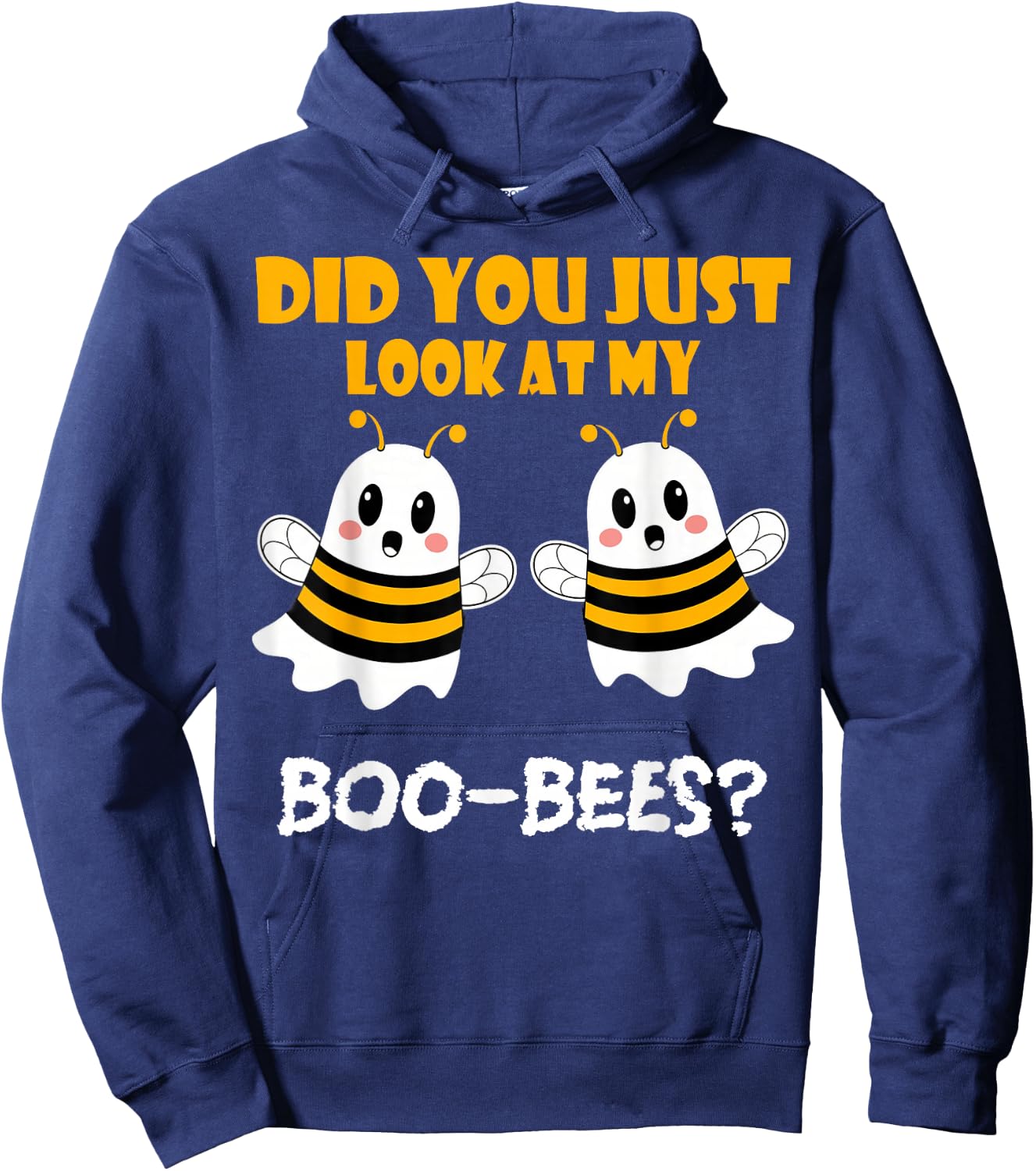 Funny Halloween, Did You Just Look At My Boo-Bees Hoodie - Hoodie | Navy