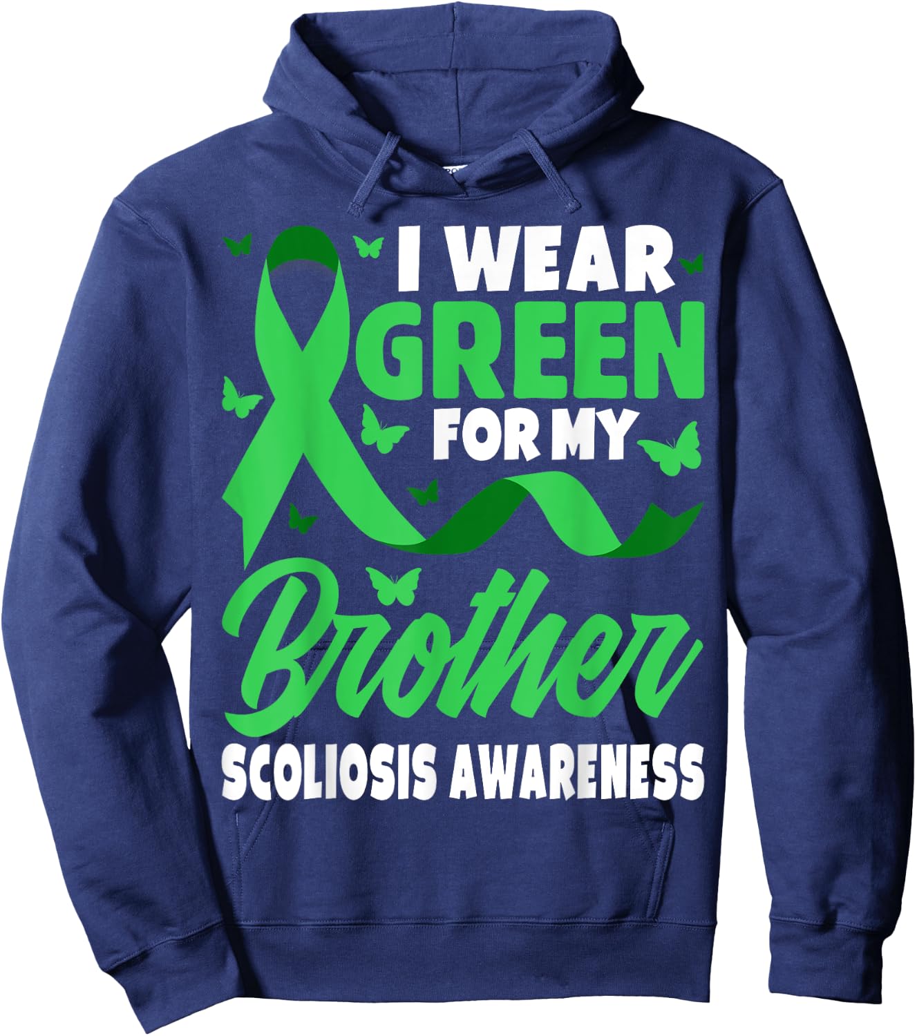 I Wear Green For My Brother For Scoliosis Awareness Siblings Hoodie - Hoodie | Navy