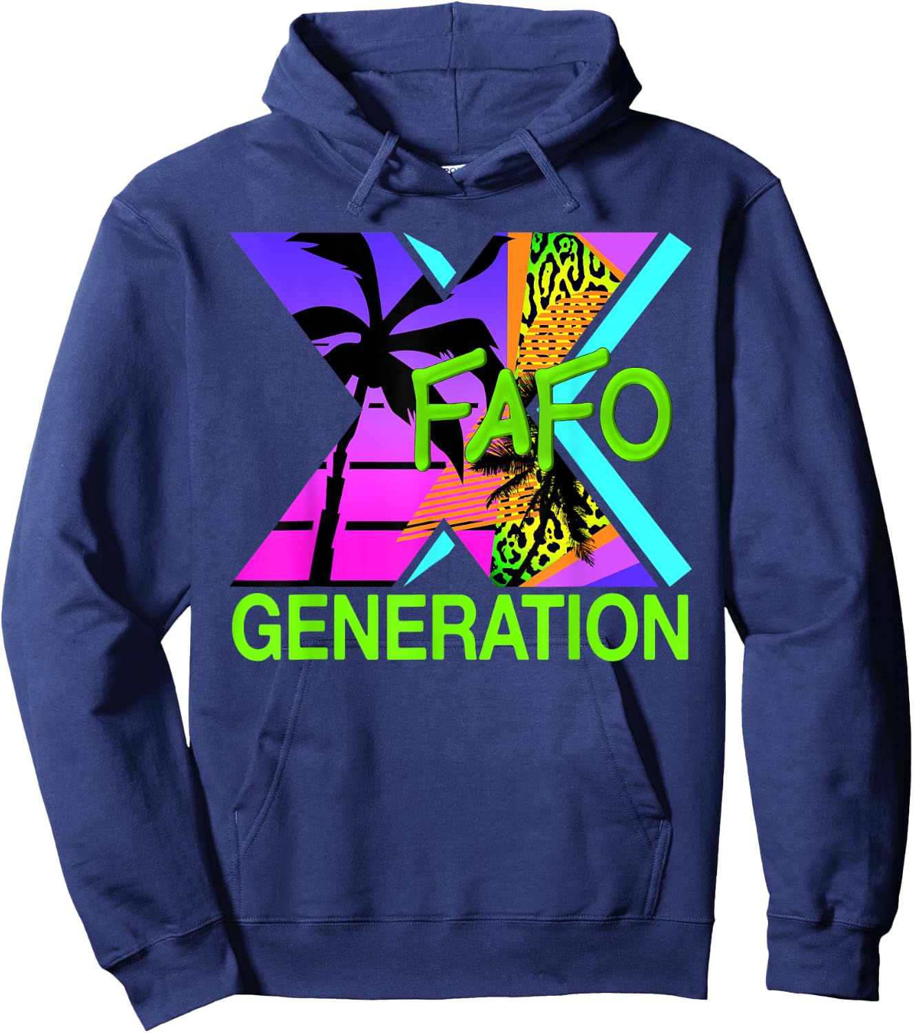 Funny Generation X Humor 60s 70s 80s FAFO Men Women Gen X Hoodie - Hoodie | Navy