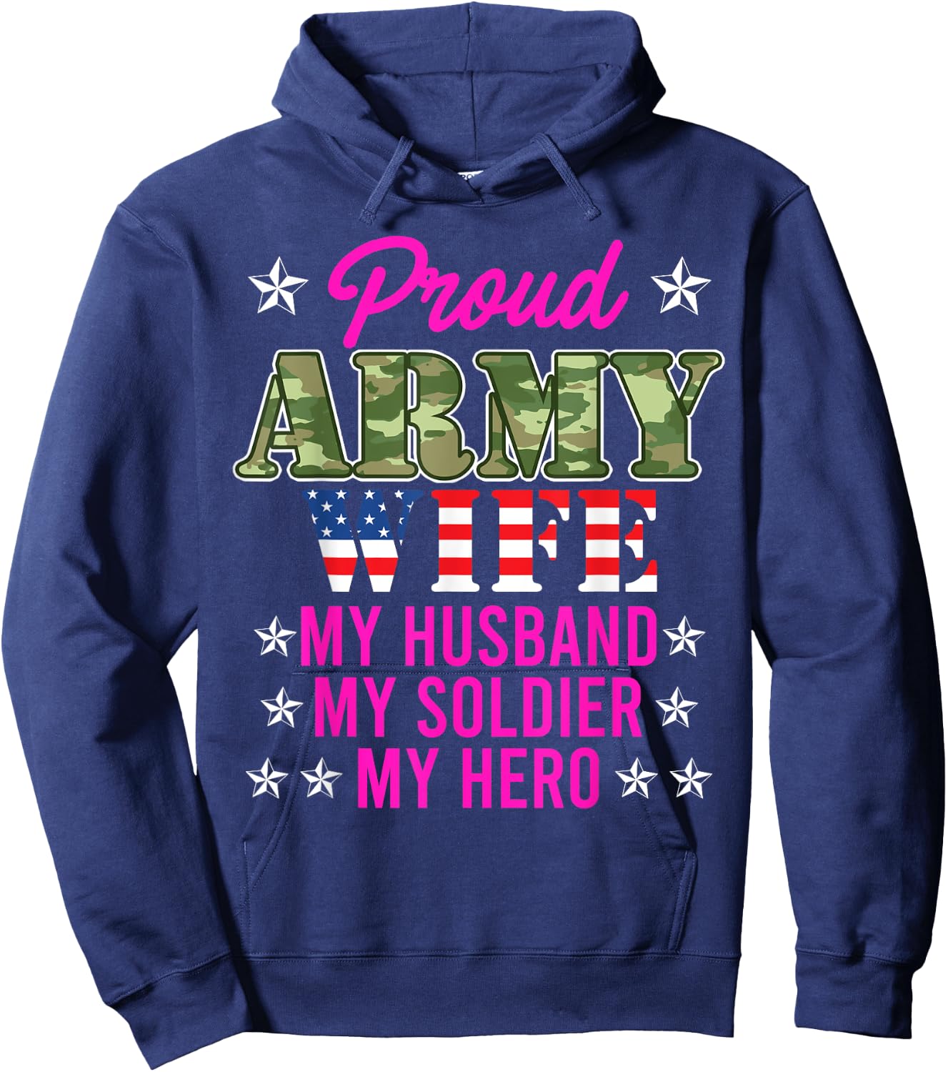Proud Army Wife My Husband My Soldier Hero USA Military Fan Hoodie - Hoodie | Navy