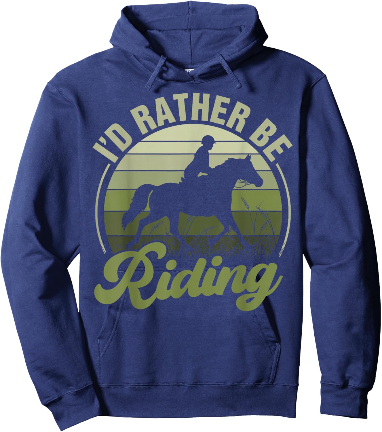 Horse-Shirt I'd Be Riding Funny Equestrian Women Teen Girl , Female X-Small, Blue Hoodie - Hoodie | Navy