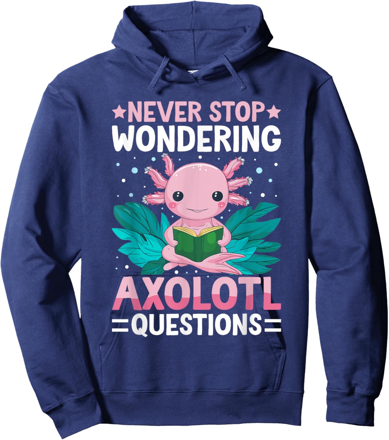 I Axolotl Questions Shirt Kids Axolotl Gifts For Boys Hoodie - Hoodie | Navy